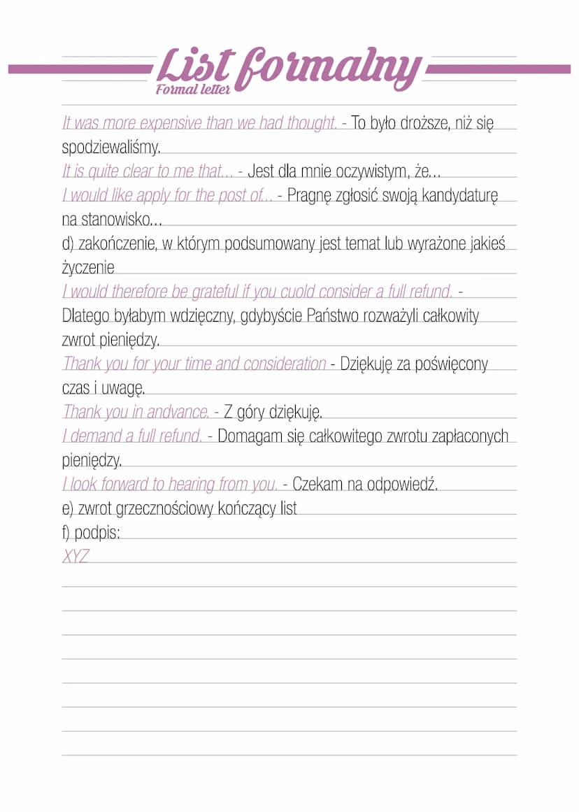 List formalny
Formal letter
BUDOWA
list:
a) zwrot grzecznościowy rozpoczynający
Dear Sir or Madam <--- Yours faithfully pożegnanie
Dear Mr J