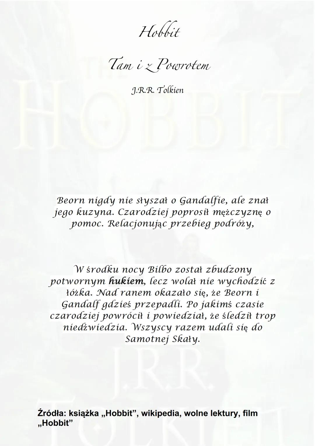 THE
НОВВIТ
J.R.R.
TOLKIEN ●
Hobbit
Tam iz Powrotem
J.R.R. Tolkien
Akcja powieści rozgrywa się w Trzeciej Epoce
Śródziemia.
Miejsce akcji nie