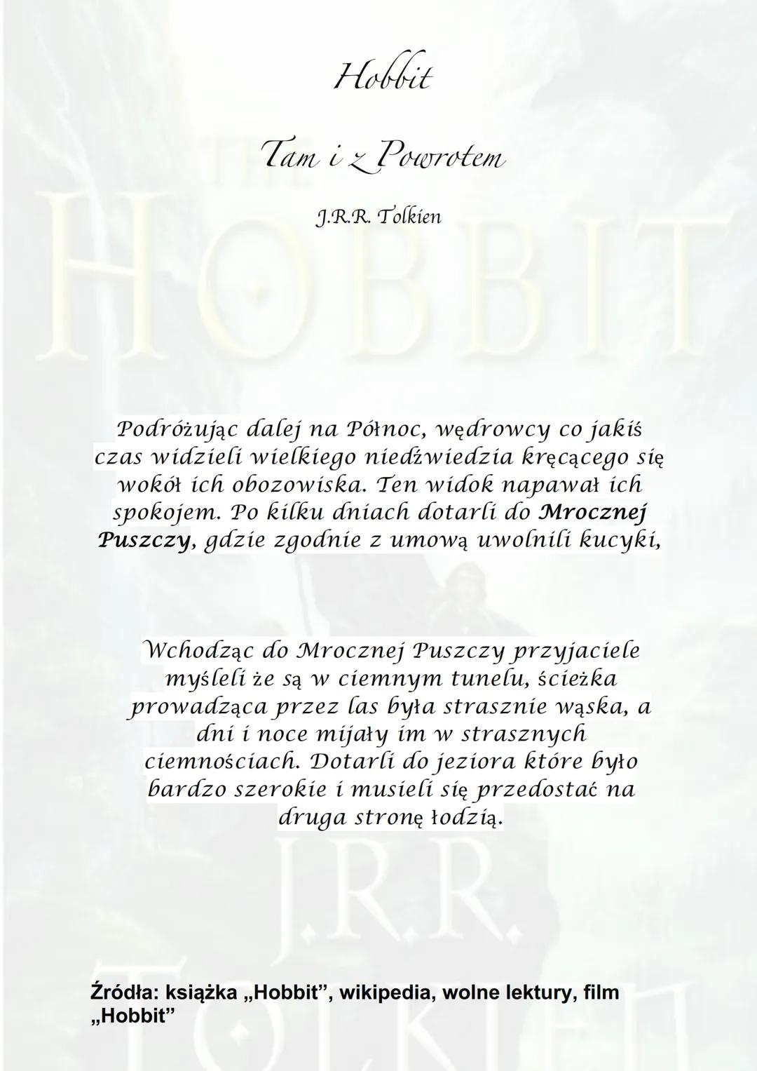 THE
НОВВIТ
J.R.R.
TOLKIEN ●
Hobbit
Tam iz Powrotem
J.R.R. Tolkien
Akcja powieści rozgrywa się w Trzeciej Epoce
Śródziemia.
Miejsce akcji nie