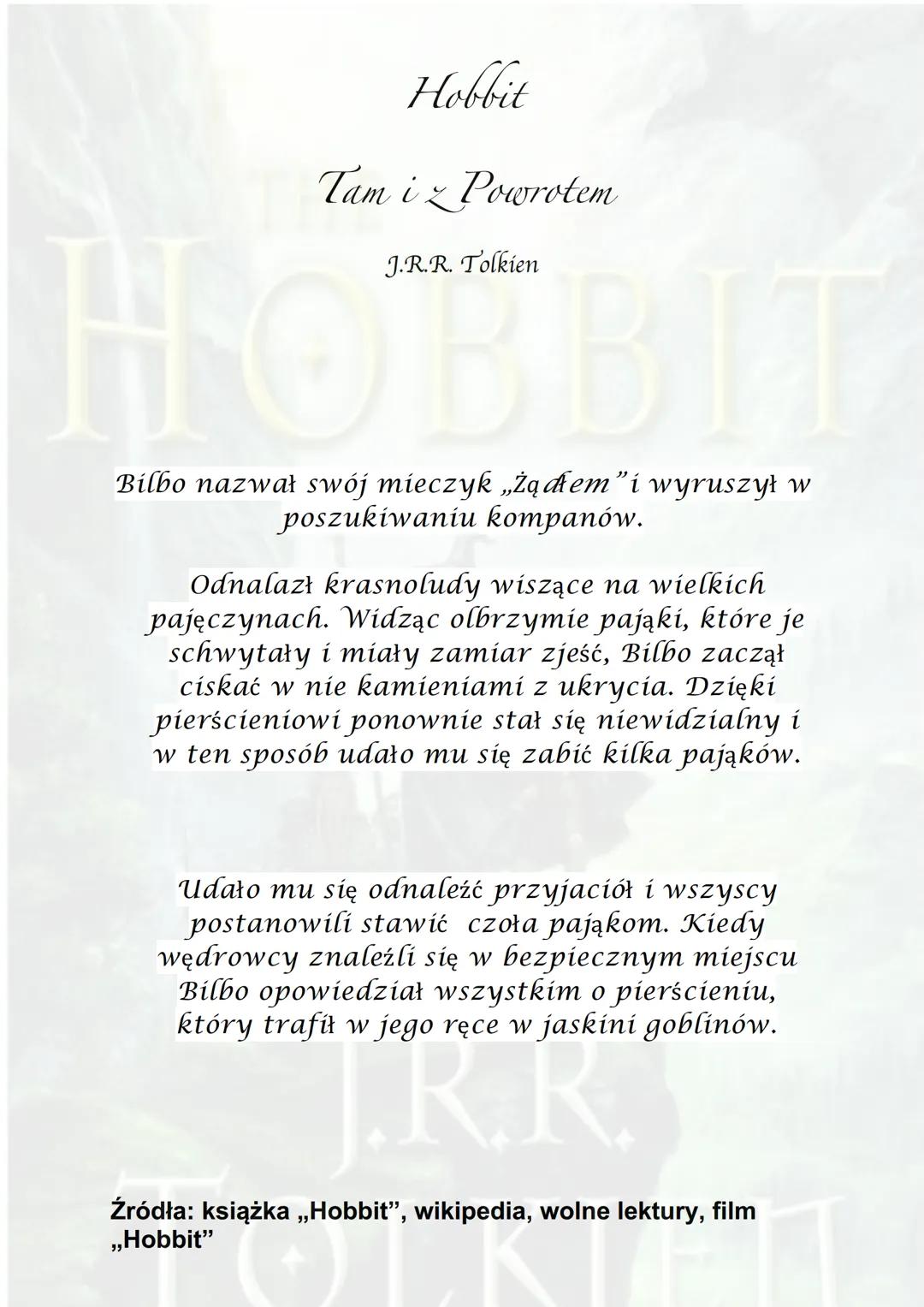 THE
НОВВIТ
J.R.R.
TOLKIEN ●
Hobbit
Tam iz Powrotem
J.R.R. Tolkien
Akcja powieści rozgrywa się w Trzeciej Epoce
Śródziemia.
Miejsce akcji nie