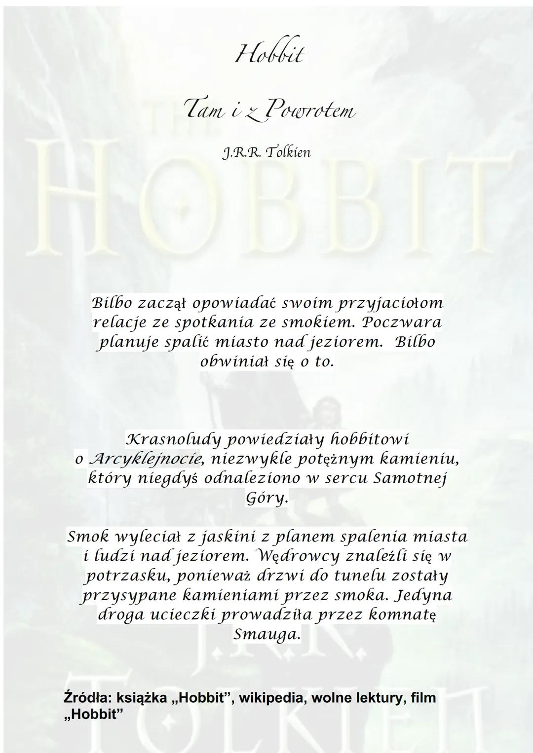 THE
НОВВIТ
J.R.R.
TOLKIEN ●
Hobbit
Tam iz Powrotem
J.R.R. Tolkien
Akcja powieści rozgrywa się w Trzeciej Epoce
Śródziemia.
Miejsce akcji nie