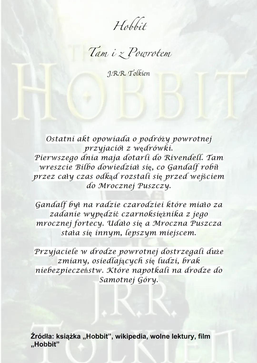 THE
НОВВIТ
J.R.R.
TOLKIEN ●
Hobbit
Tam iz Powrotem
J.R.R. Tolkien
Akcja powieści rozgrywa się w Trzeciej Epoce
Śródziemia.
Miejsce akcji nie