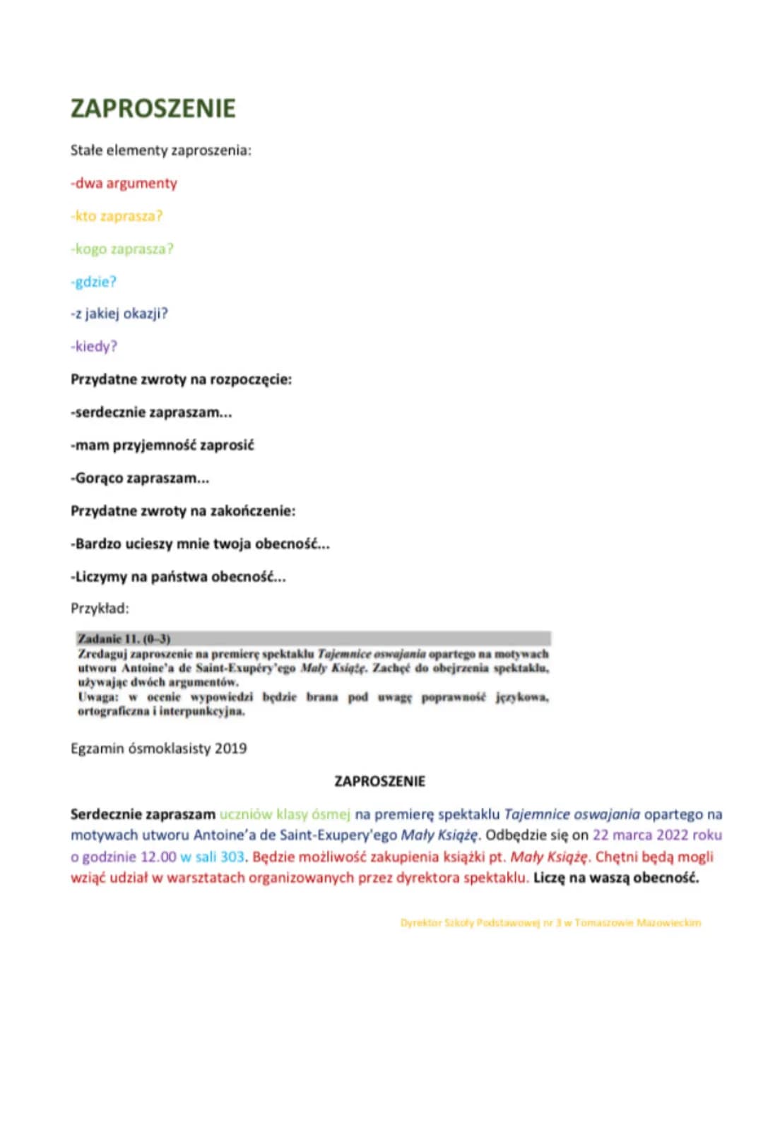 ZAPROSZENIE
Stałe elementy zaproszenia:
-dwa argumenty
-kto zaprasza?
-kogo zaprasza?
-gdzie?
-z jakiej okazji?
-kiedy?
Przydatne zwroty na 