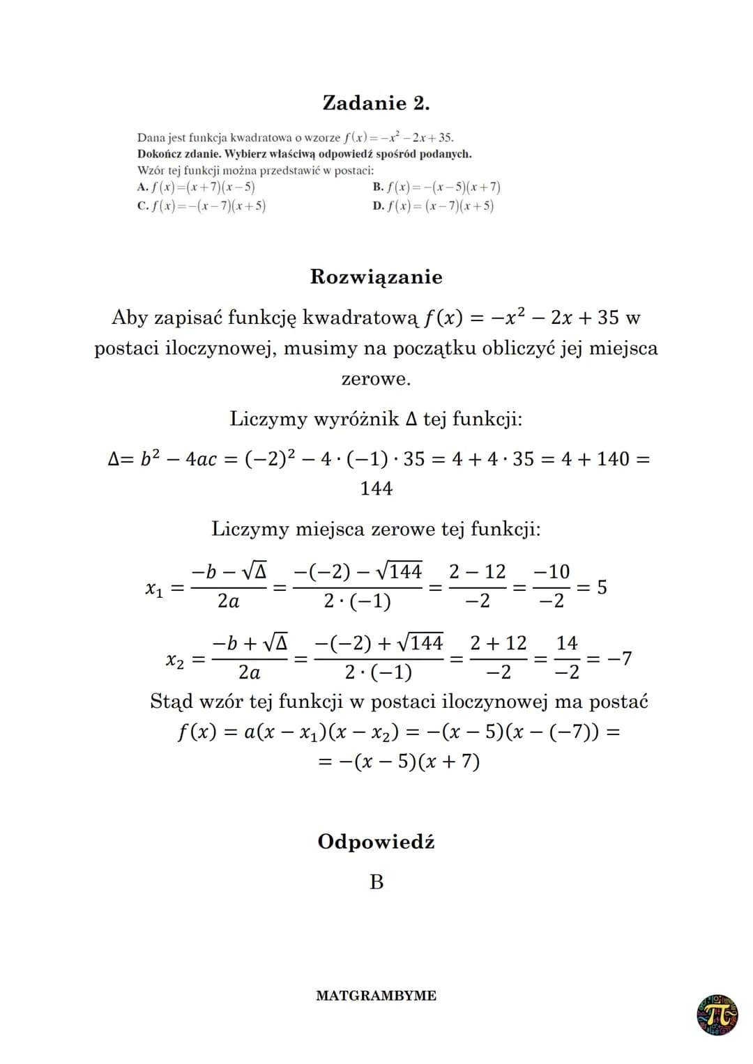 FUNKCJA KWADRATOWA
Wyróżnik A trójmianu kwadratowego ax² + bx + c,
(a 0,b,ce R) zmiennej rzeczywistej x to liczba
A= b² - 4ac
Wykres funkcji