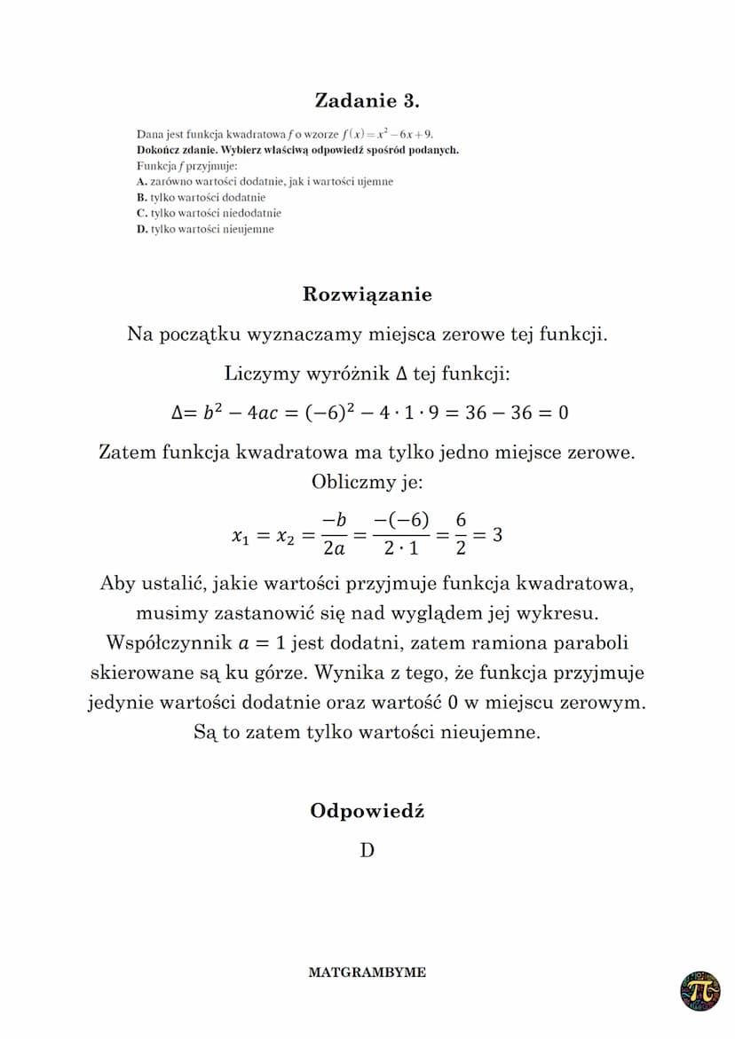 FUNKCJA KWADRATOWA
Wyróżnik A trójmianu kwadratowego ax² + bx + c,
(a 0,b,ce R) zmiennej rzeczywistej x to liczba
A= b² - 4ac
Wykres funkcji