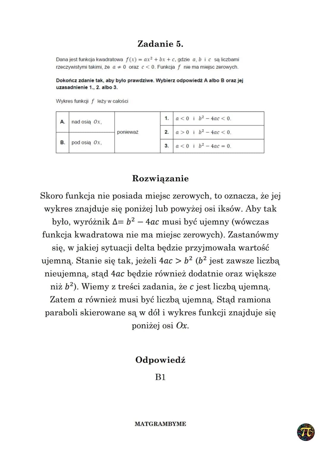 FUNKCJA KWADRATOWA
Wyróżnik A trójmianu kwadratowego ax² + bx + c,
(a 0,b,ce R) zmiennej rzeczywistej x to liczba
A= b² - 4ac
Wykres funkcji
