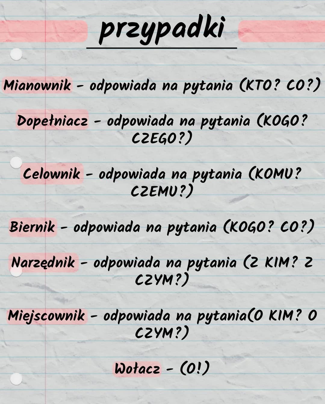 przypadki
Mianownik - odpowiada na pytania (KTO? CO?)
Dopełniacz odpowiada na pytania (KOGO?
CZEGO?)
Celownik- odpowiada na pytania (KOMU?
C