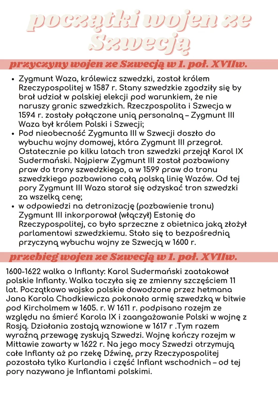 początki wojen ze
Szwecją
przyczyny wojen ze Szwecją w 1. poł. XVIIw.
Zygmunt Waza, królewicz szwedzki, został królem
Rzeczypospolitej w 158
