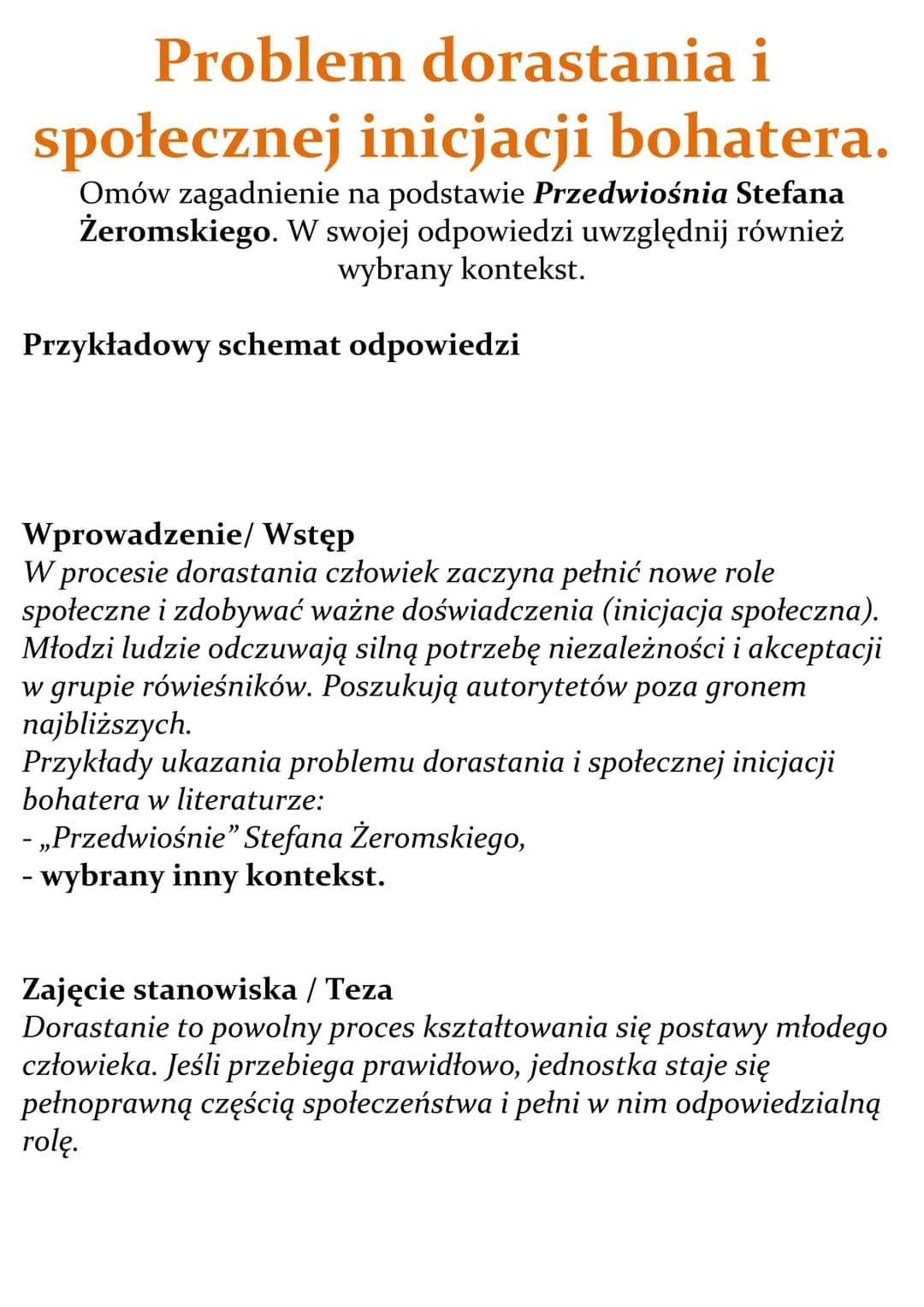 Problem dorastania i
społecznej inicjacji bohatera.
Omów zagadnienie na podstawie Przedwiośnia Stefana
Żeromskiego. W swojej odpowiedzi uwzg