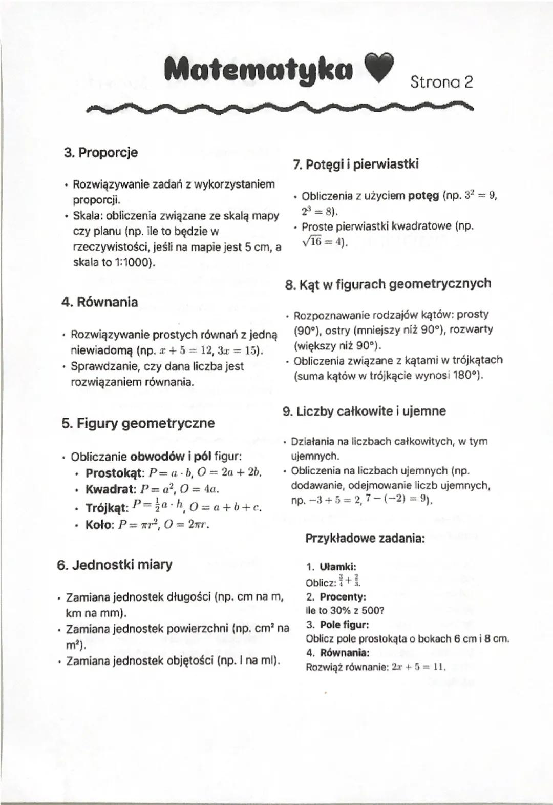 Matematyka
Strona 1
Zagadnienia:
1. Matematyka
Najważniejsze zagadnienia:
⚫ Działania na ułamkach: dodawanie,
odejmowanie, mnożenie i dziele
