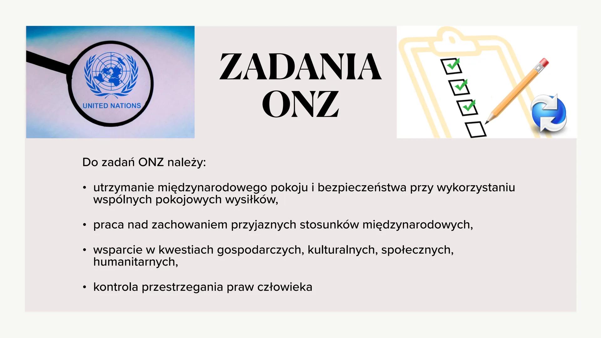 ONZ-czym jestic jest nam
potrzebne

M. Bednarz, A. Goj, K. Jankowska, D. Sczyrba
2ph # Co to ONZ?

I jaką ma misję?

Organizacja Narodów Zje