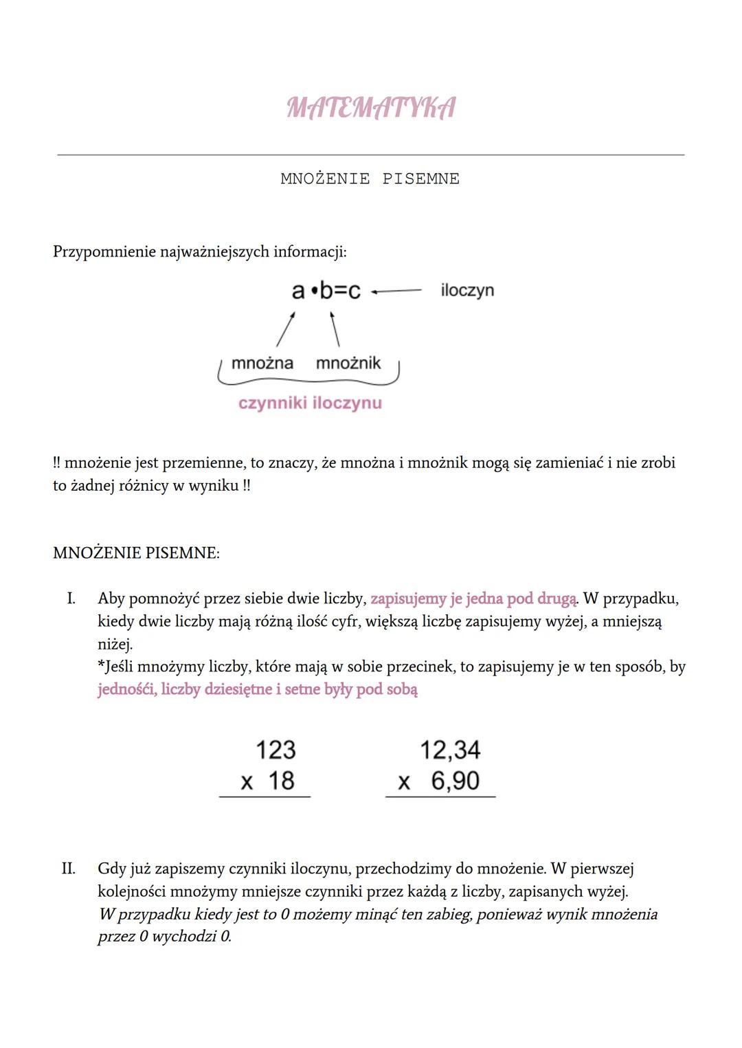 MATEMATYKA
MNOŻENIE PISEMNE
Przypomnienie najważniejszych informacji:
MNOŻENIE PISEMNE:
a b=c-
mnożna mnożnik
czynniki iloczynu
!! mnożenie 