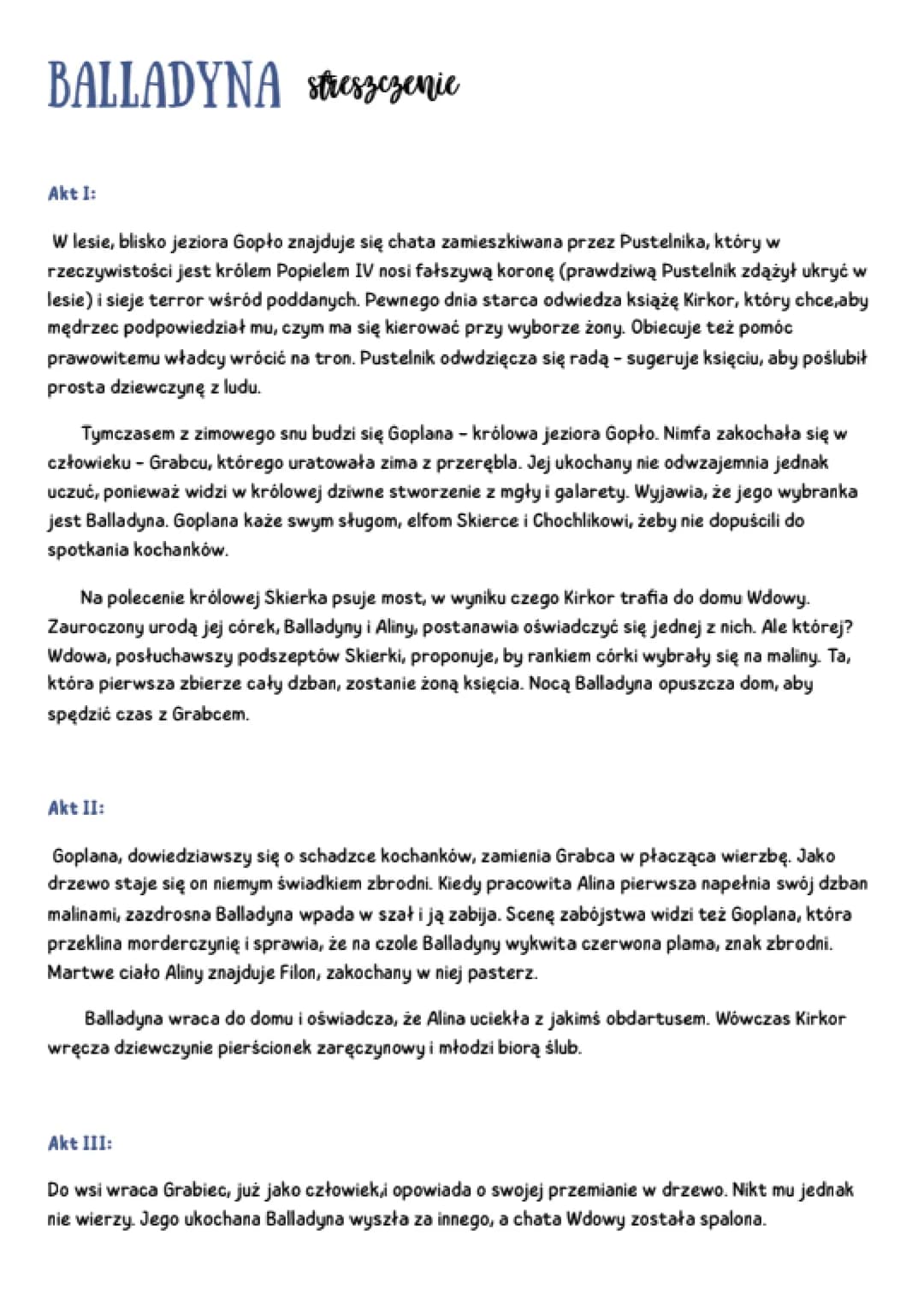 BALLADYNA streszczenie
Akt I:
W lesie, blisko jeziora Gopło znajduje się chata zamieszkiwana przez Pustelnika, który w
rzeczywistości jest k