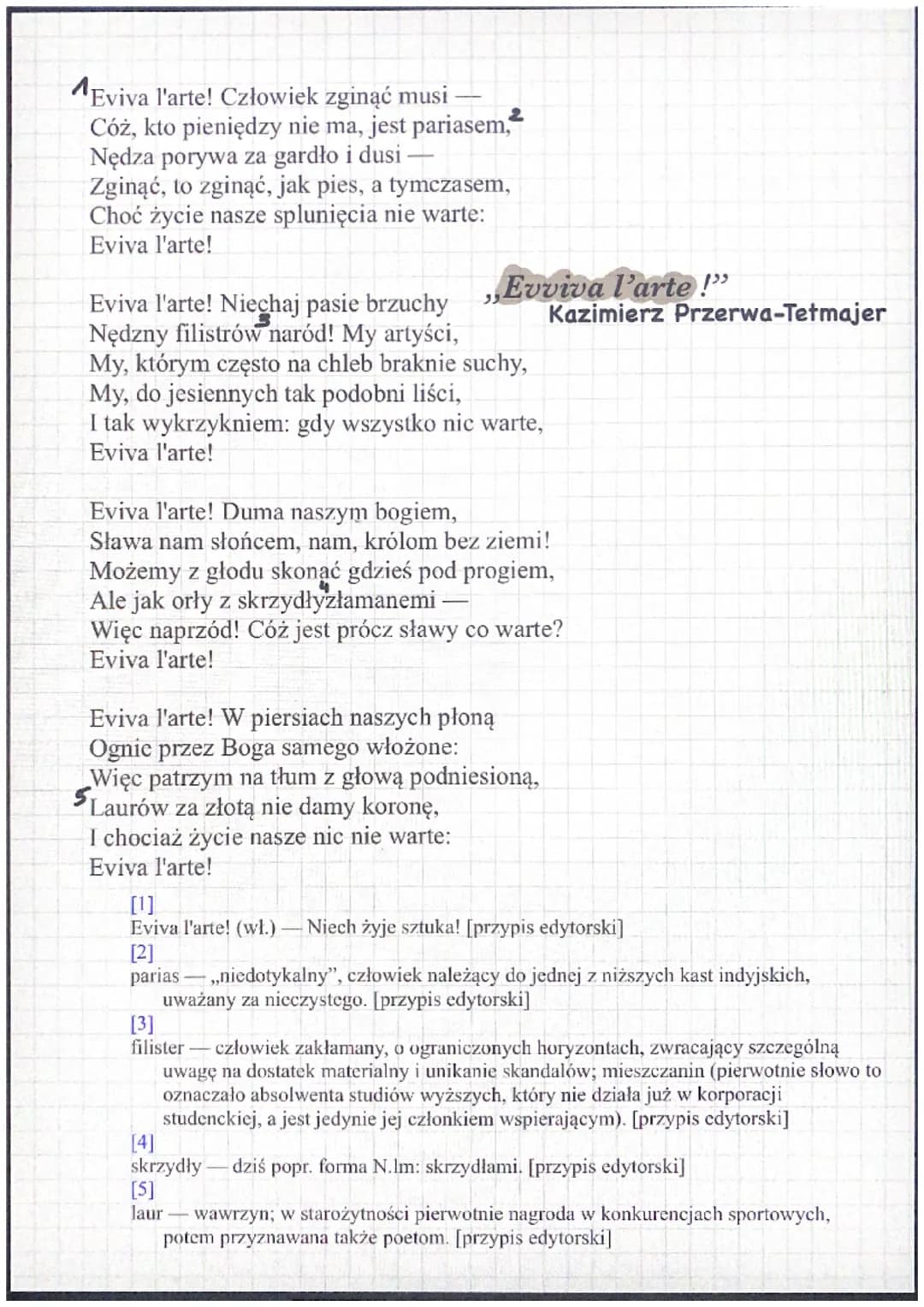 Kazimierz Przerwa-Tetmajer (wiersze)
,,Evviva l'arte !"
-stanowi hymn dla młodych artystów, którzy mają odwagę się zbuntować
przeciwko normo