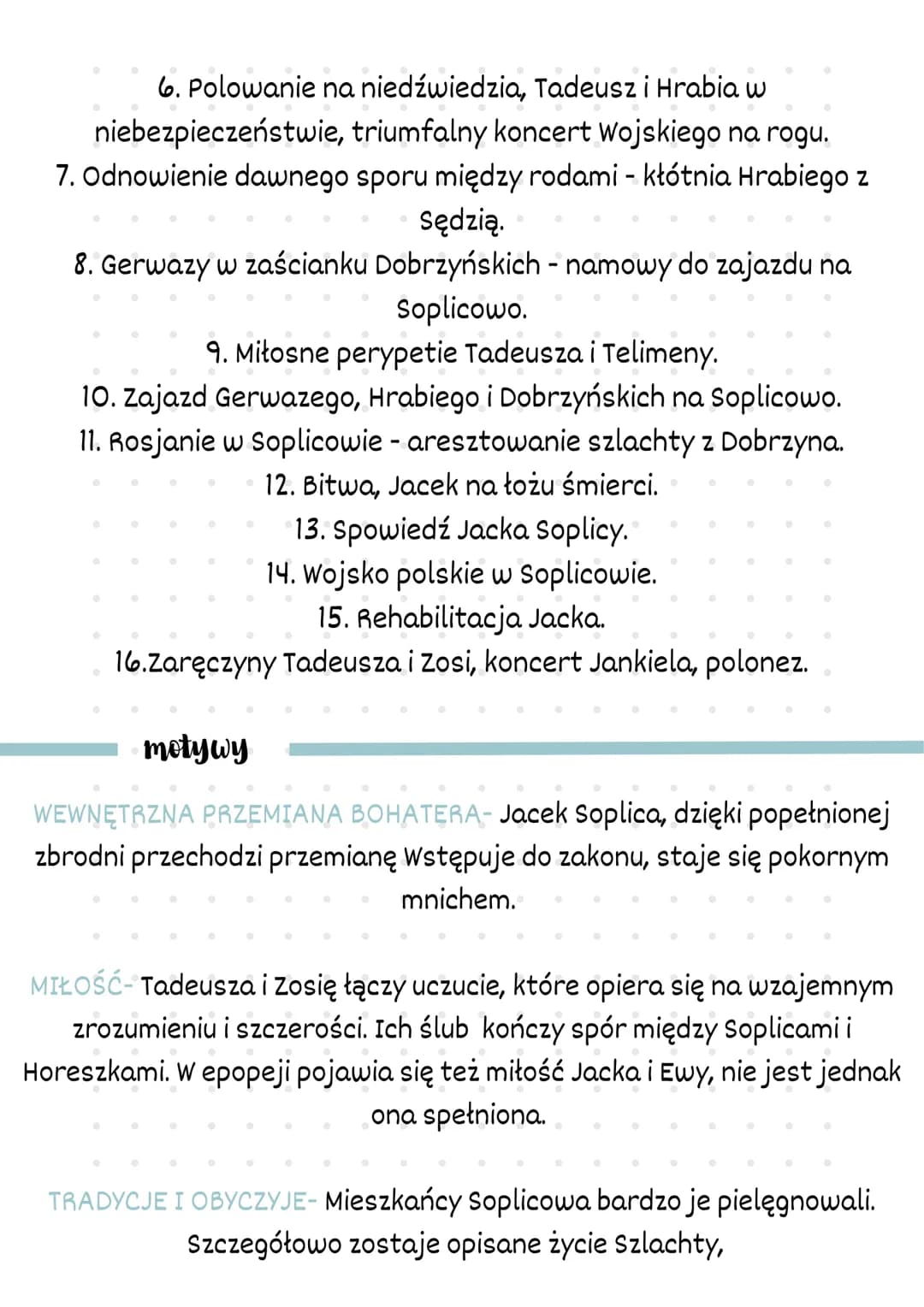 PAN TADEUSZ
ADAM MICKIEWICZ
GATUNEK: epopeja
RODZAJ:epika
●
●
bohaterowie
BR
●
czas i miejsce akcji
Czas: rozpoczyna się latem 1811 roku (ob