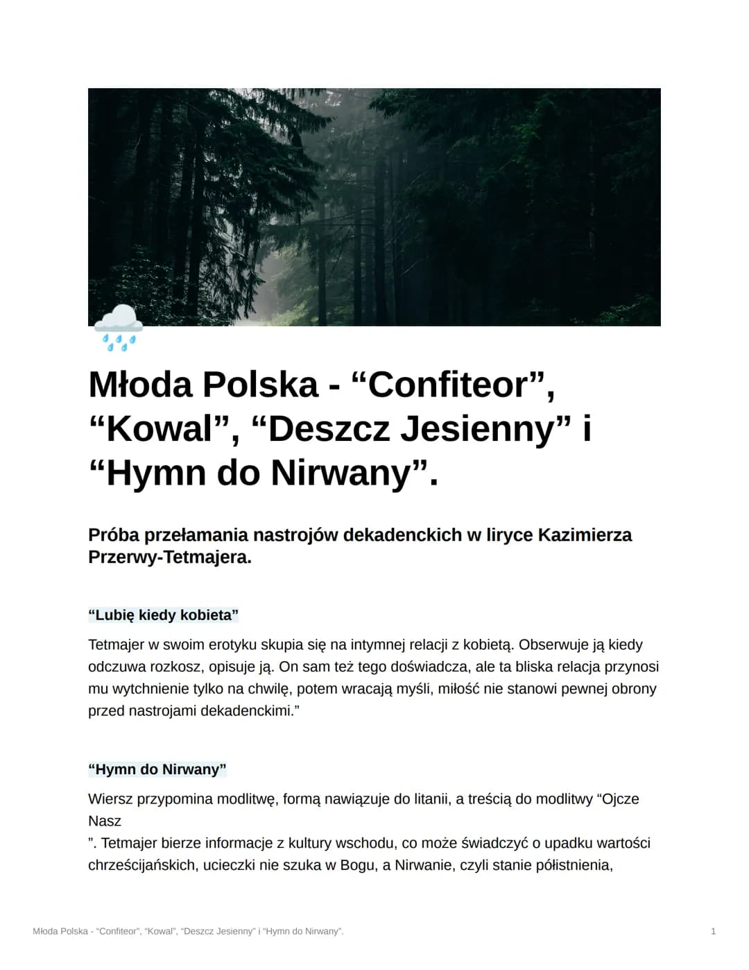 Młoda Polska - "Confiteor",
"Kowal", "Deszcz Jesienny" i
"Hymn do Nirwany".
Próba przełamania nastrojów dekadenckich w liryce Kazimierza
Prz