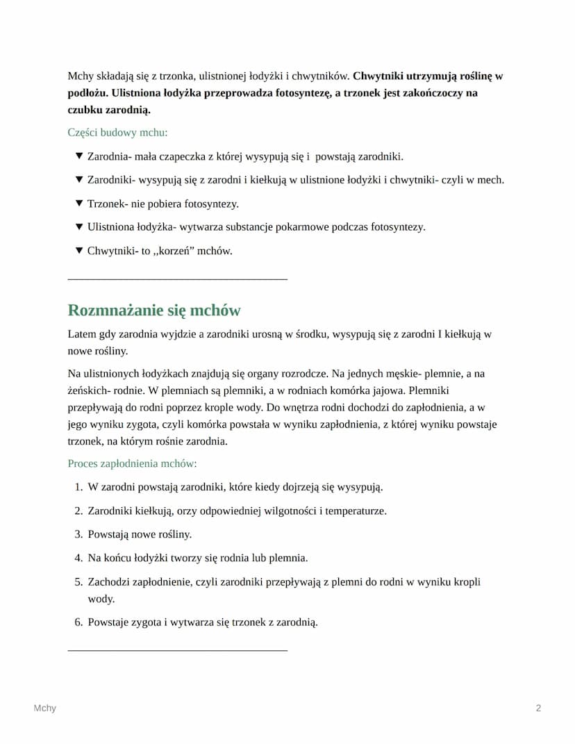 Mchy
Mchy
Gdzie rosną mchy,
Budowa i jej funkcje,
Jak rozmnażają się mchy,
Znaczenie mchów dla człowieka i dla zwierząt,
Środowisko życia mc