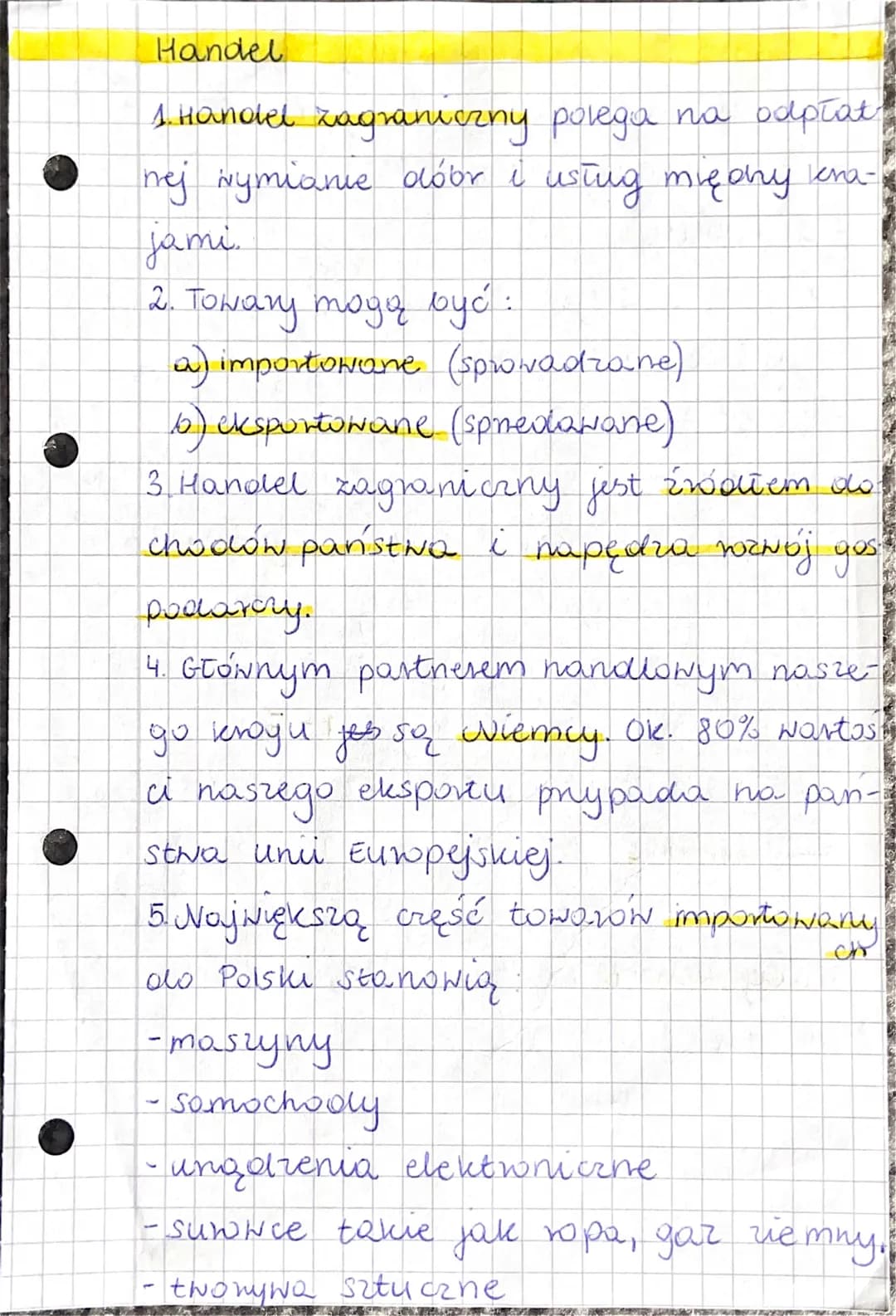 Handel
1. Handel zagraniczny polega na odpłat
nej Nymianie dóbr i using międny kra-
jami
2. Towary mogą być :
(2) importowane (sprovadzane)
