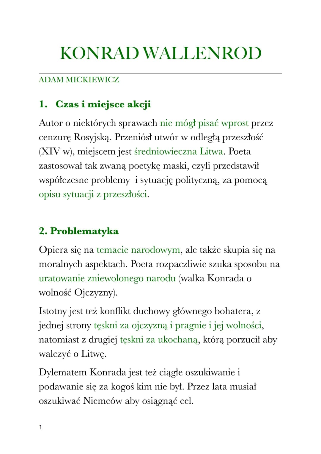KONRAD WALLENROD
ADAM MICKIEWICZ
1. Czas i miejsce akcji
Autor o niektórych sprawach nie mógł pisać wprost przez
cenzurę Rosyjską. Przeniósł