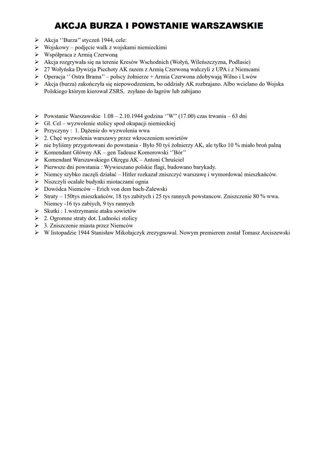 AKCJA BURZA I POWSTANIE WARSZAWSKIE
➤ Akcja "Burza" styczeń 1944, cele:
➤ Wojskowy - podjęcie walk z wojskami niemieckimi
> Współpraca z Arm