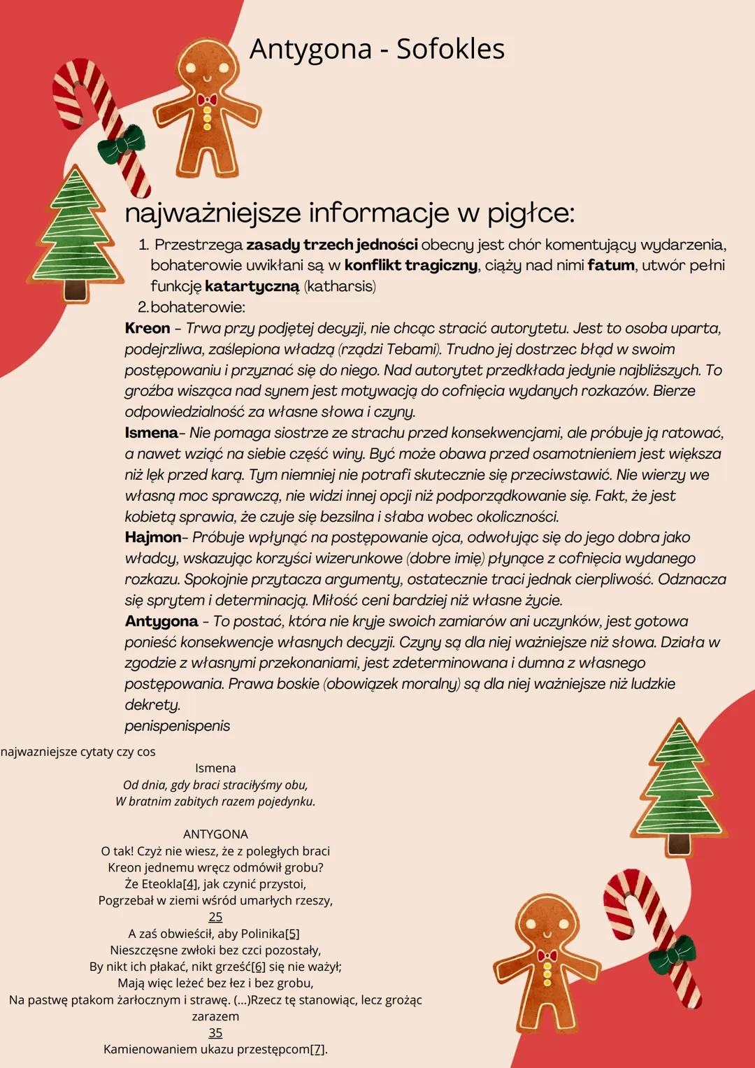 Antygona - Sofokles
najważniejsze informacje w pigłce:
1. Przestrzega zasady trzech jedności obecny jest chór komentujący wydarzenia,
bohate