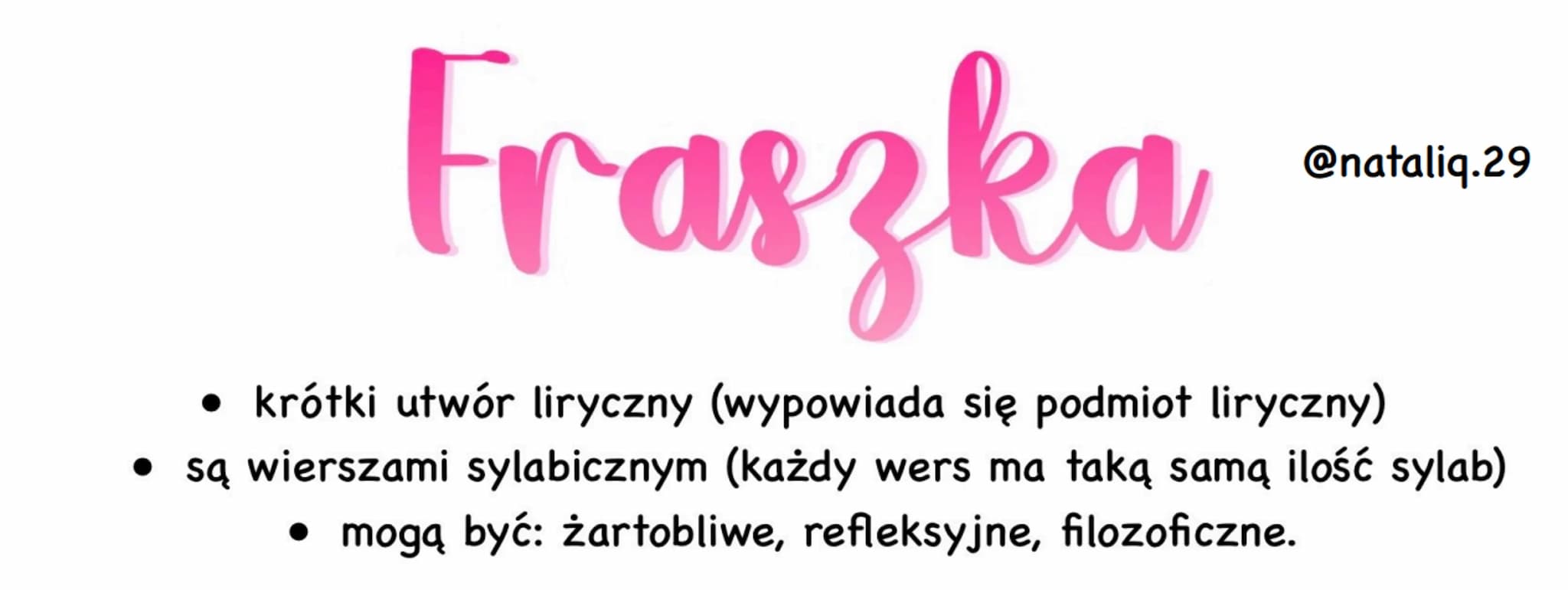 Fraszka
•
krótki utwór liryczny (wypowiada się podmiot liryczny)
• są wierszami sylabicznym (każdy wers ma taką samą ilość sylab)
• mogą być