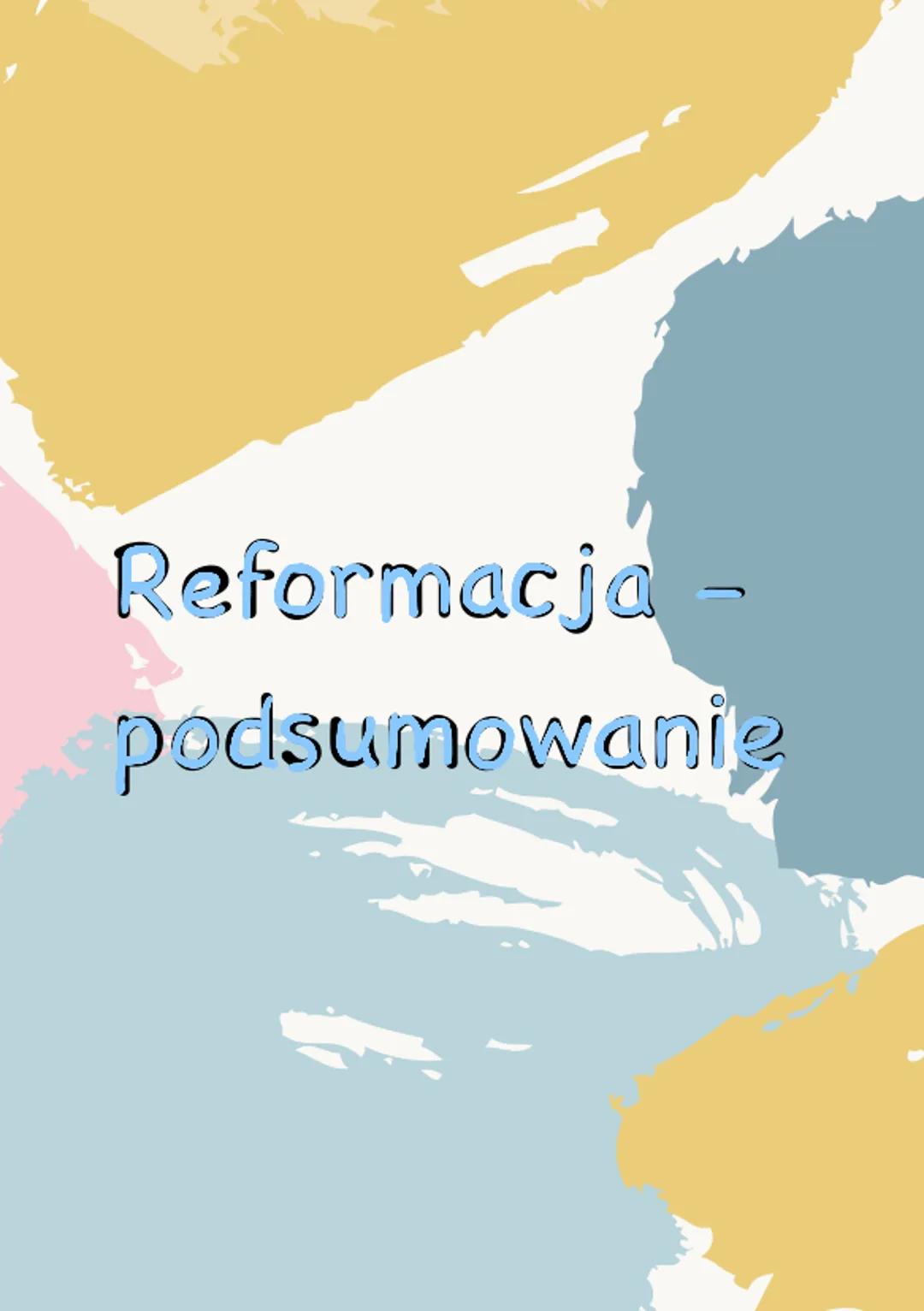 Reformacja
podsumowani Kto ją wymyślił:
Została wymyślona przez Marcina
Lutera
Kiedy się zaczyna:
1517 roku
Dogmat:
Prawda wiary w którą oso