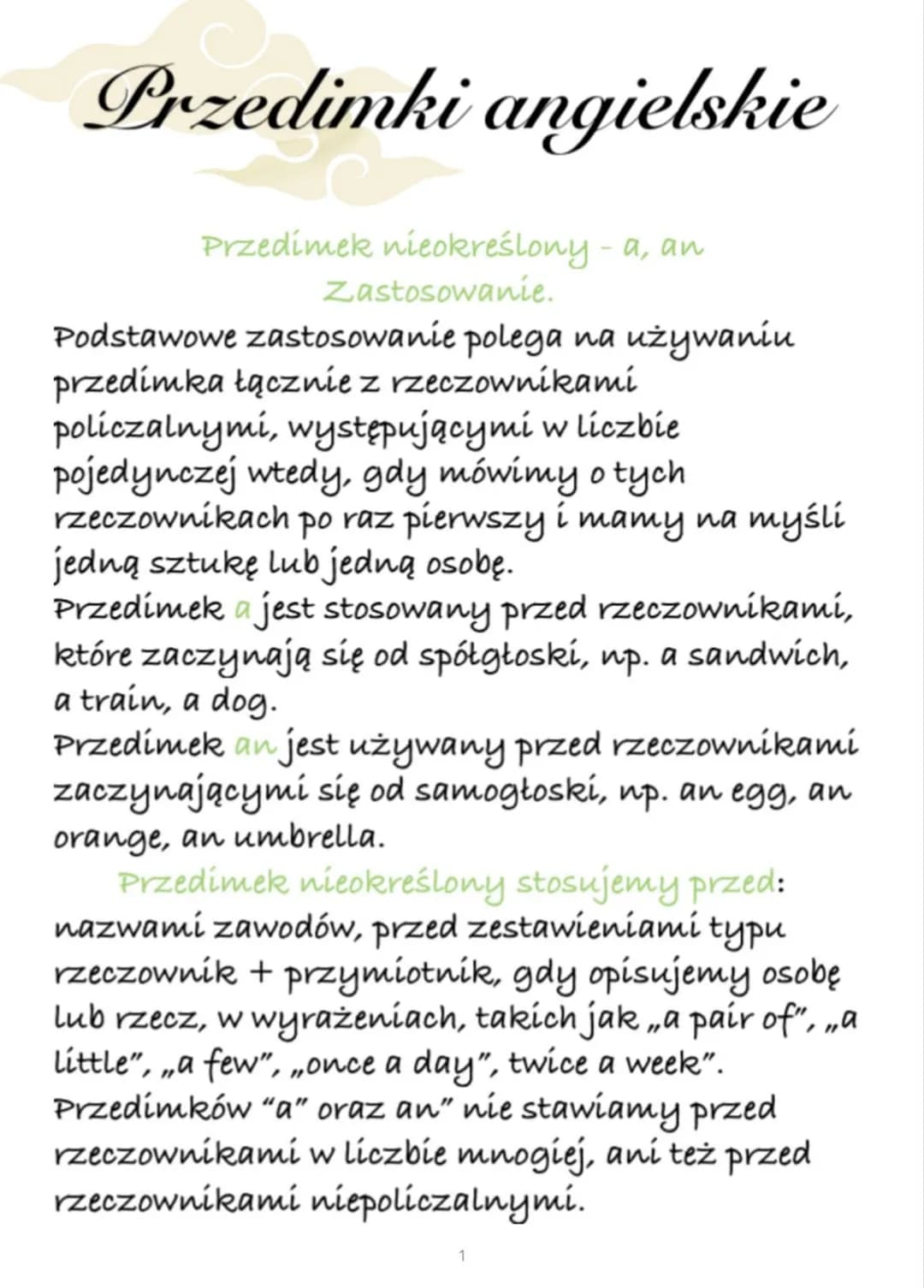 Przedimki angielskie
Przedímek nieokreślony - a, an
Zastosowanie.
Podstawowe zastosowanie polega na używaniu
przedímka łącznie z rzeczownika