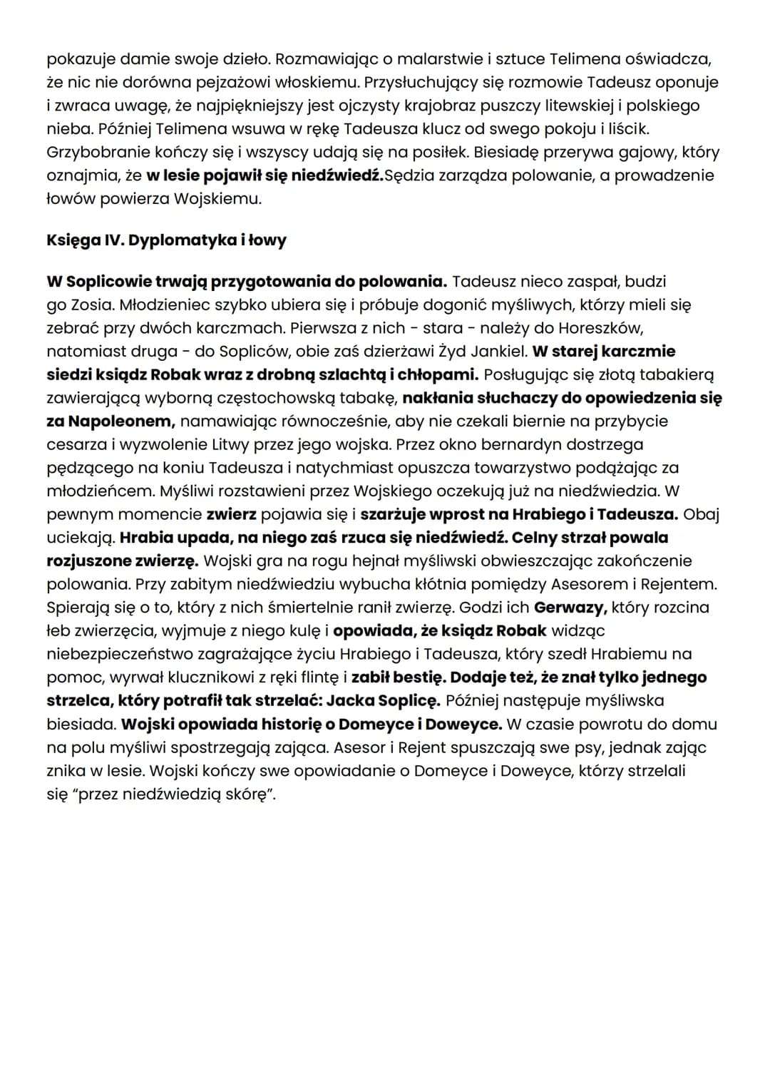 Księga I: Gospodarstwo
1. Inwokacja.
2. Powrót Tadeusza ze szkół do Soplicowa.
3. Pierwsze spotkanie z tajemniczą mieszkanką pokoju Tadeusza