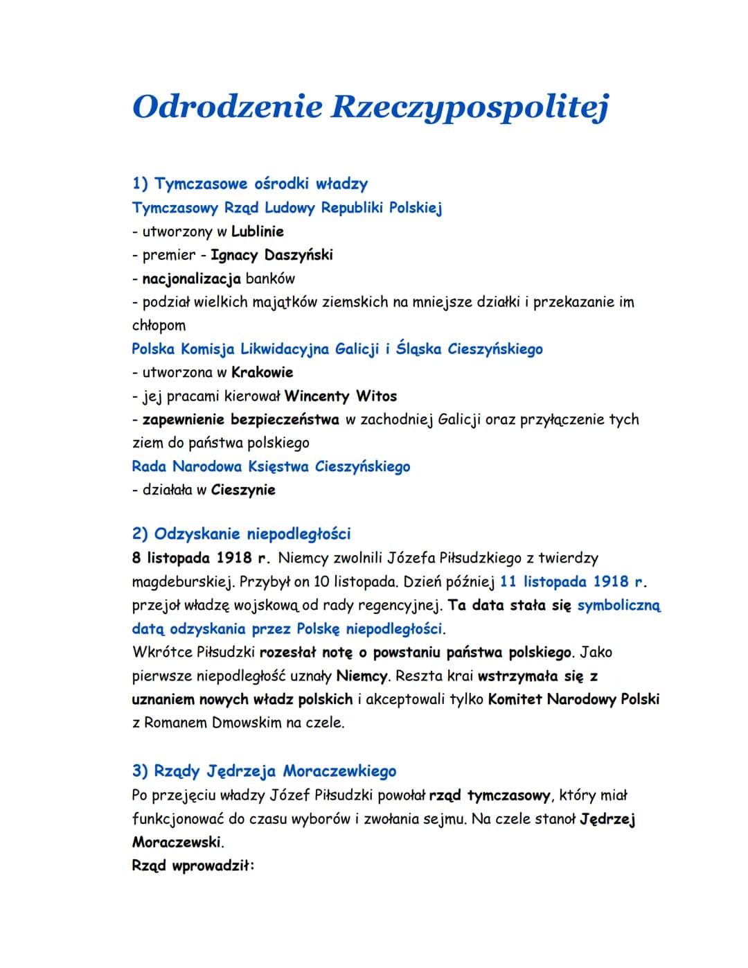 Odrodzenie Rzeczypospolitej
1) Tymczasowe ośrodki władzy
Tymczasowy Rząd Ludowy Republiki Polskiej
- utworzony w Lublinie
- premier Ignacy D