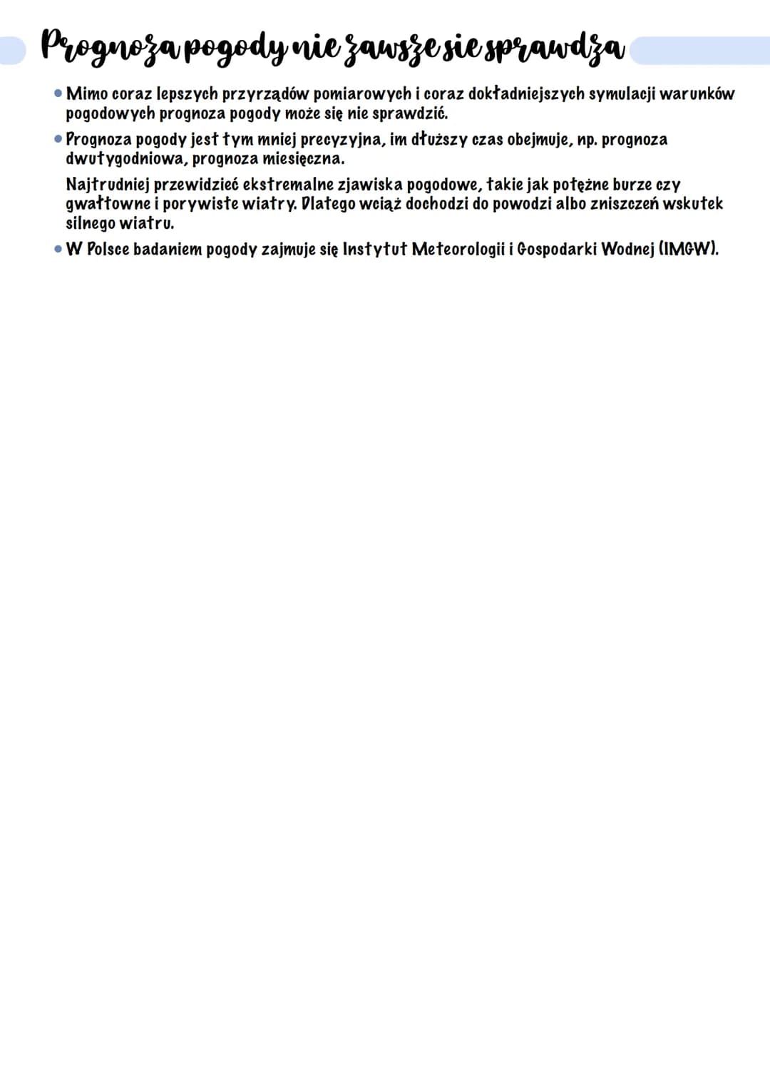 
<p>Pogoda jest chwilowym stanem atmosfery w danym miejscu i w danym czasie. Określenie "chwilowy stan" oznacza, że pogoda zmienia się bardz