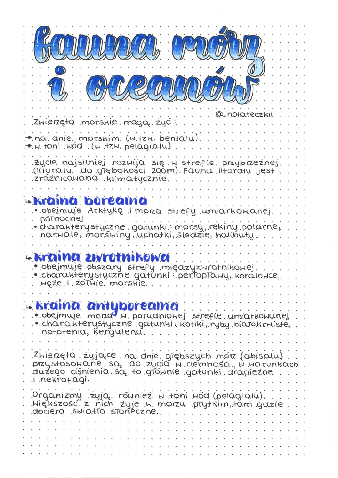 fauna mory
oceanów
Zwienęła morskie mogą żyć
→na dnie morskim. (w tzw. bentalu).
→w. toni wod (w tzw. pelagialu)
@notateczkii
zycie najsilni