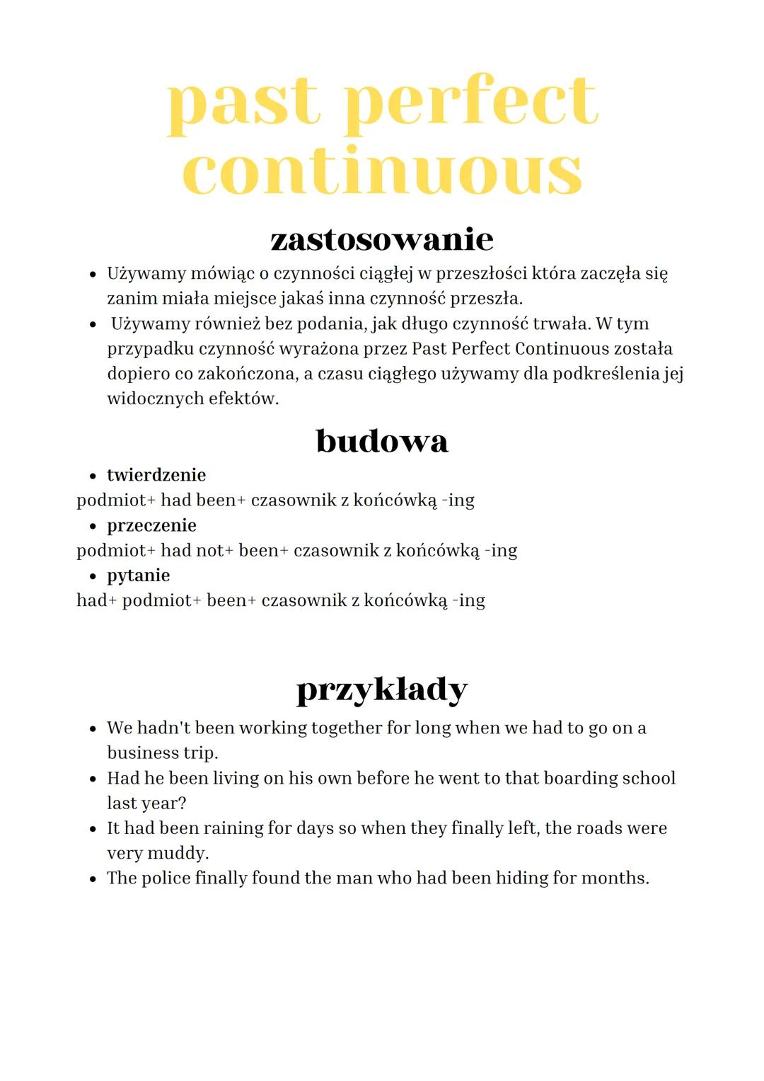 # past perfect
## continuous

### zastosowanie

*   Używamy mówiąc o czynności ciągłej w przeszłości która zaczęła się
zanim miała miejsce j