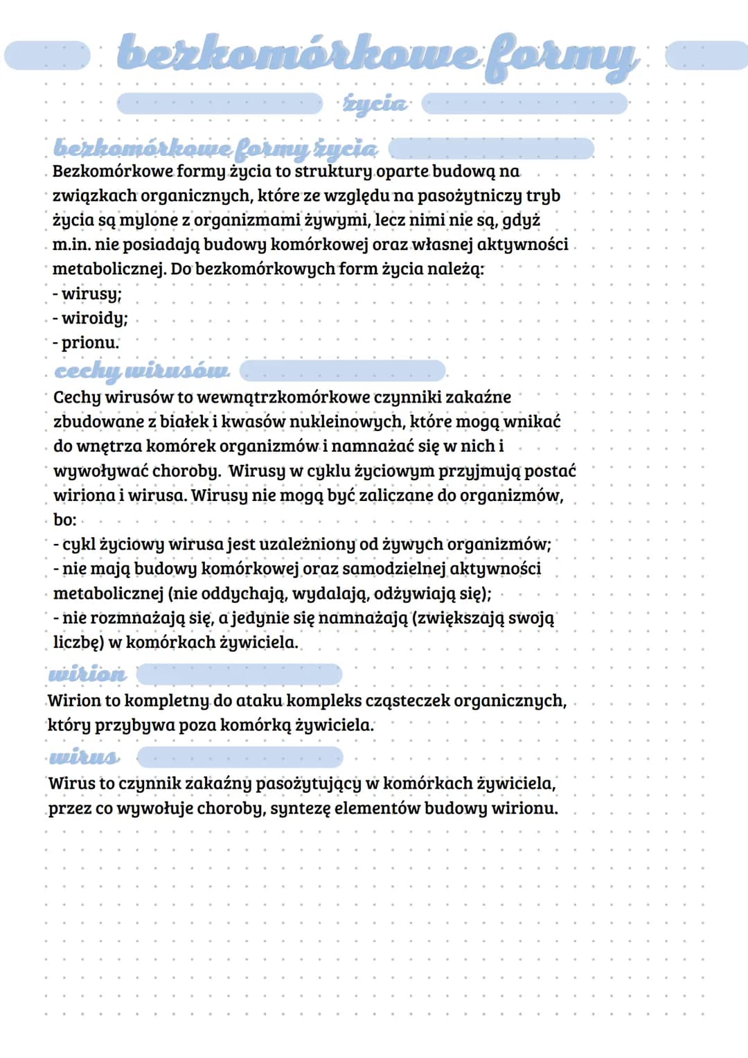 berkomórkowe formy
życia
berkomórkowe formy rycia
Bezkomórkowe formy życia to struktury oparte budową na
związkach organicznych, które ze wz