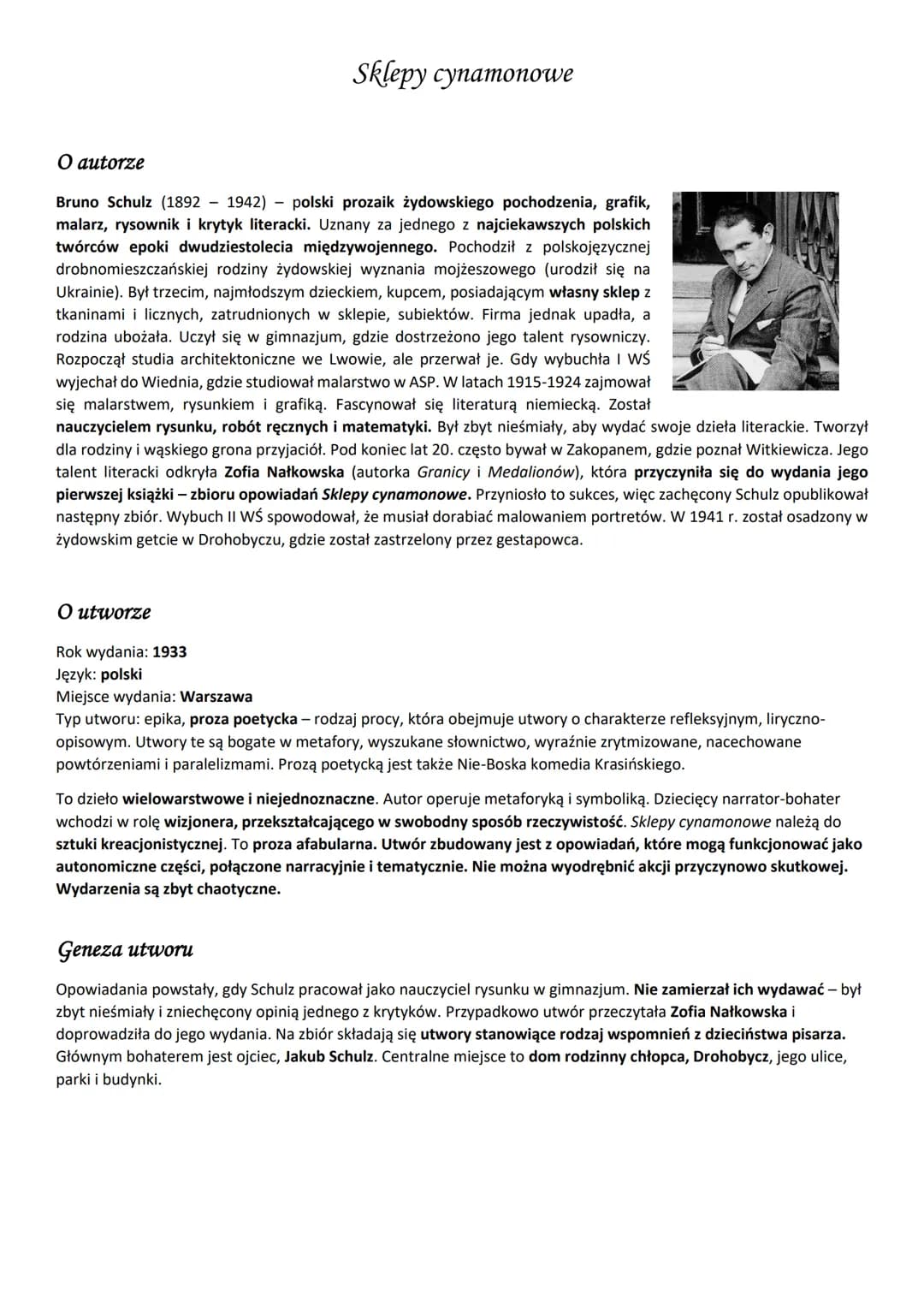 Sklepy cynamonowe
O autorze
Bruno Schulz (1892 - 1942) polski prozaik żydowskiego pochodzenia, grafik,
malarz, rysownik i krytyk literacki. 