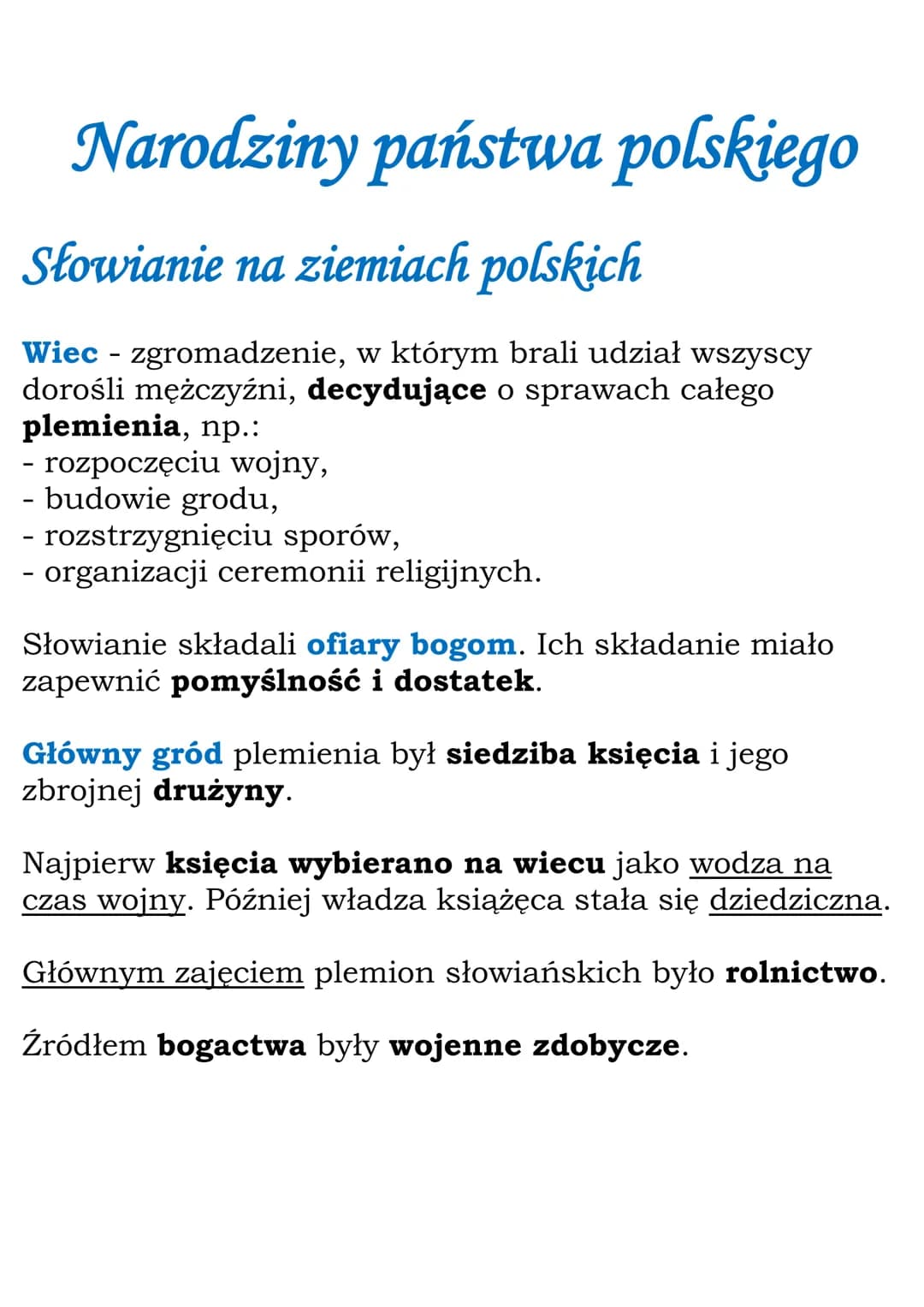 Narodziny państwa polskiego
Słowianie na ziemiach polskich
Wiec - zgromadzenie, w którym brali udział wszyscy
dorośli mężczyźni, decydujące 