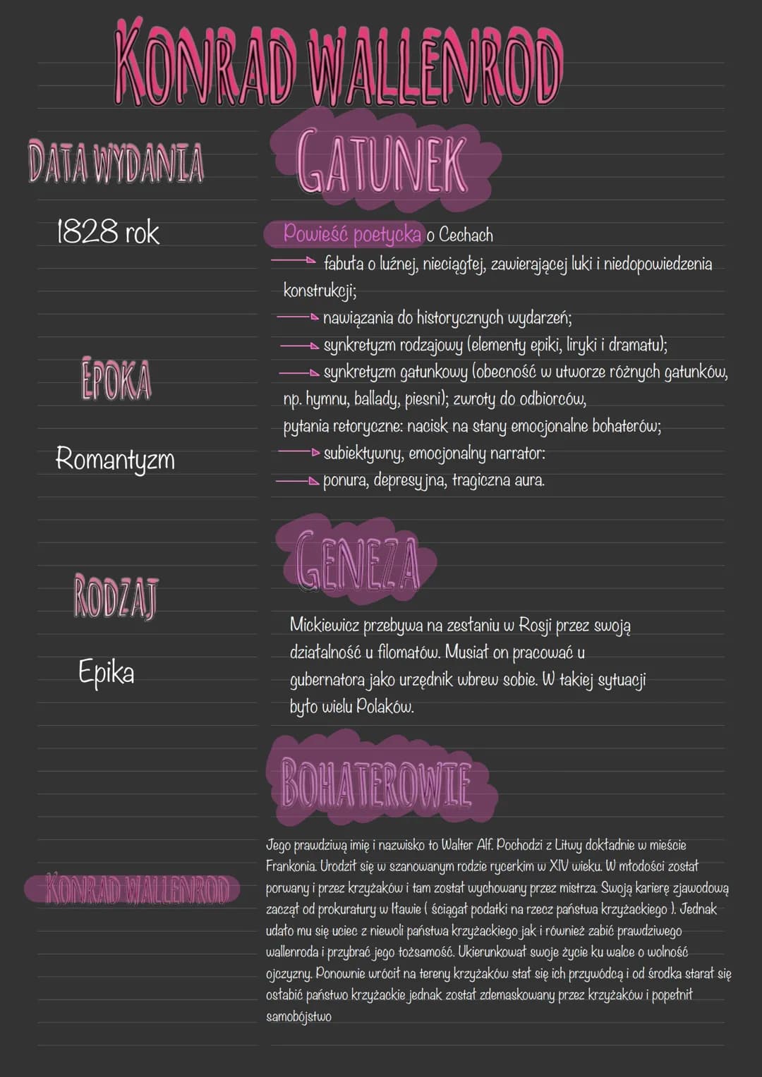 KONRAD WALLENROD
DATA WYDANIA GATUNEK
1828 rok
EPOKA
Romantyzm
RODZAJ
Epika
Powieść poetycka o Cechach
fabuła o luźnej, nieciągłej, zawieraj