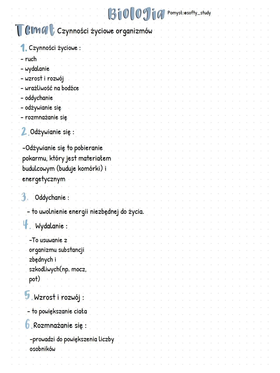 Temat Czynności życiowe organizmów
1. Czynności życiowe:
ruch
- wydalanie
- wzrost i rozwój
- wrażliwość na bodźce
- oddychanie
- odżywianie
