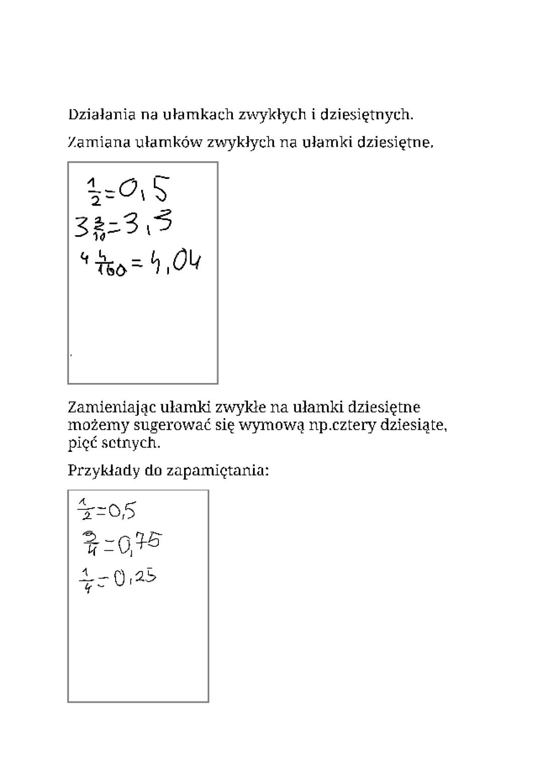 Działania na ułamkach zwykłych i dziesiętnych.