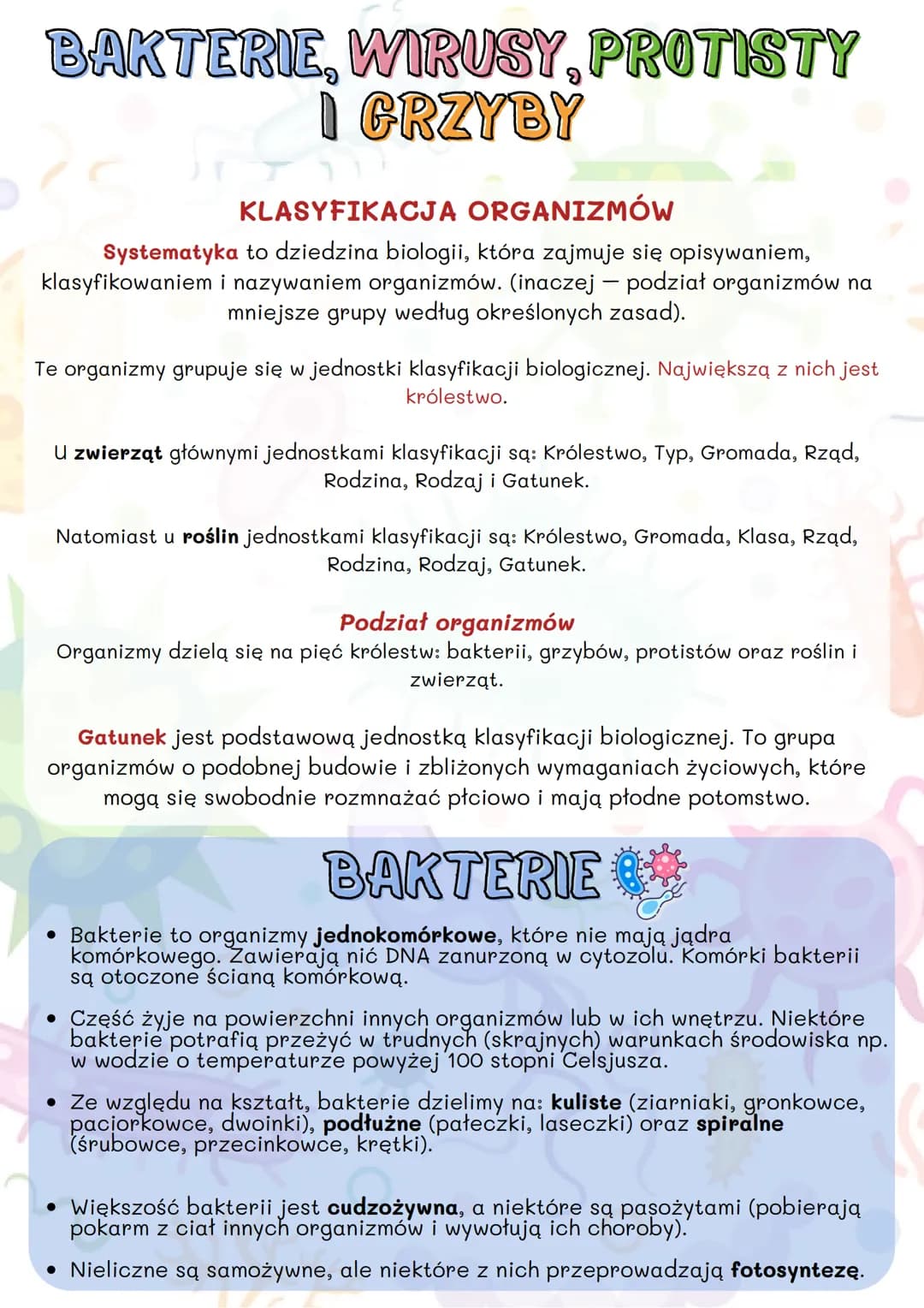 BAKTERIE, WIRUSY, PROTISTY
I GRZYBY
KLASYFIKACJA ORGANIZMÓW
Systematyka to dziedzina biologii, która zajmuje się opisywaniem,
klasyfikowanie