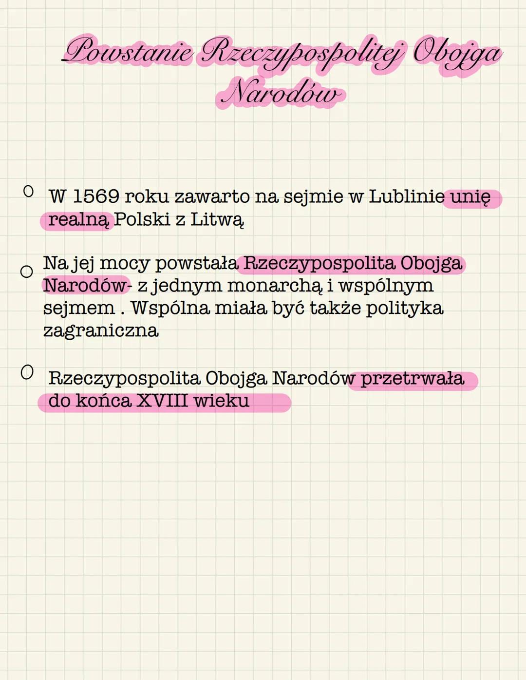 Powstanic Rzeczypospolitej Obojga
Narodów
OW 1569 roku zawarto na sejmie w Lublinie unię
realną Polski z Litwą
Na jej mocy powstała Rzeczypo
