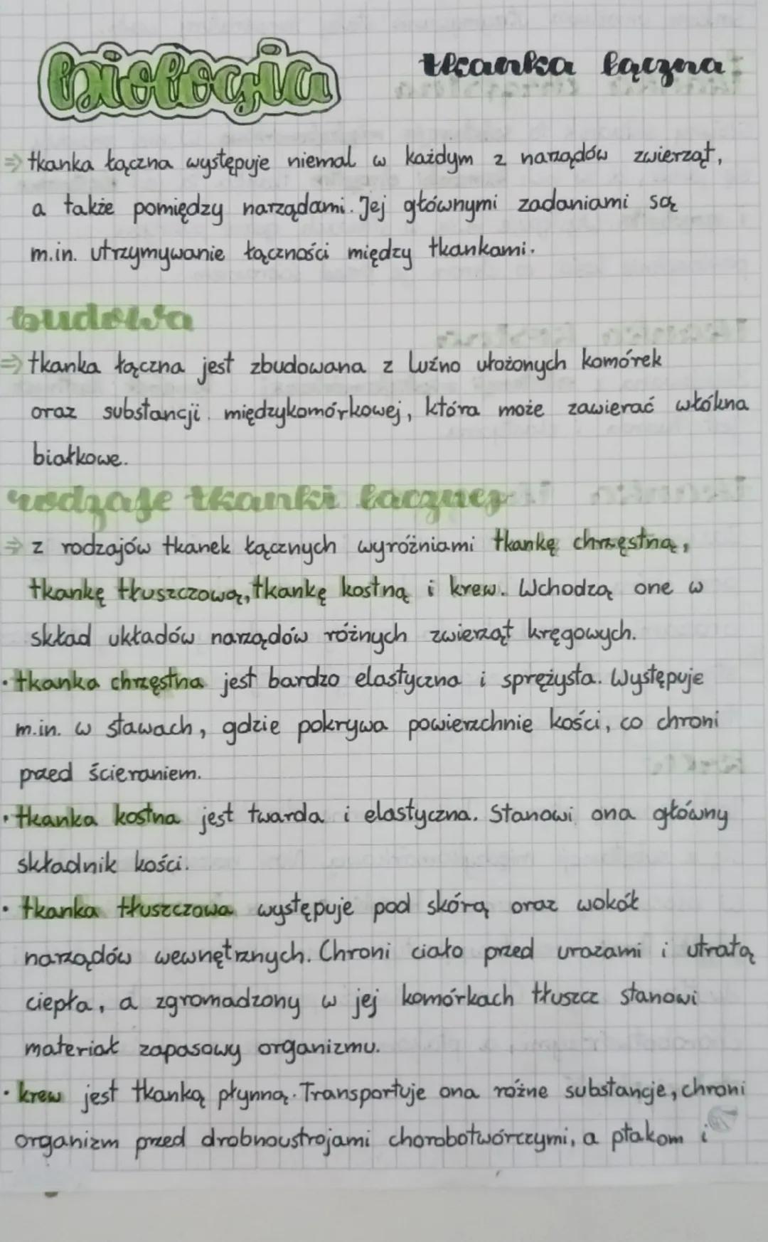 # Biologia
# Tkanką łączna
→ tkanka łączna występuje niemal w każdym z narządów zwierząt,
a także pomiędzy narządami. Jej głównymi zadaniami