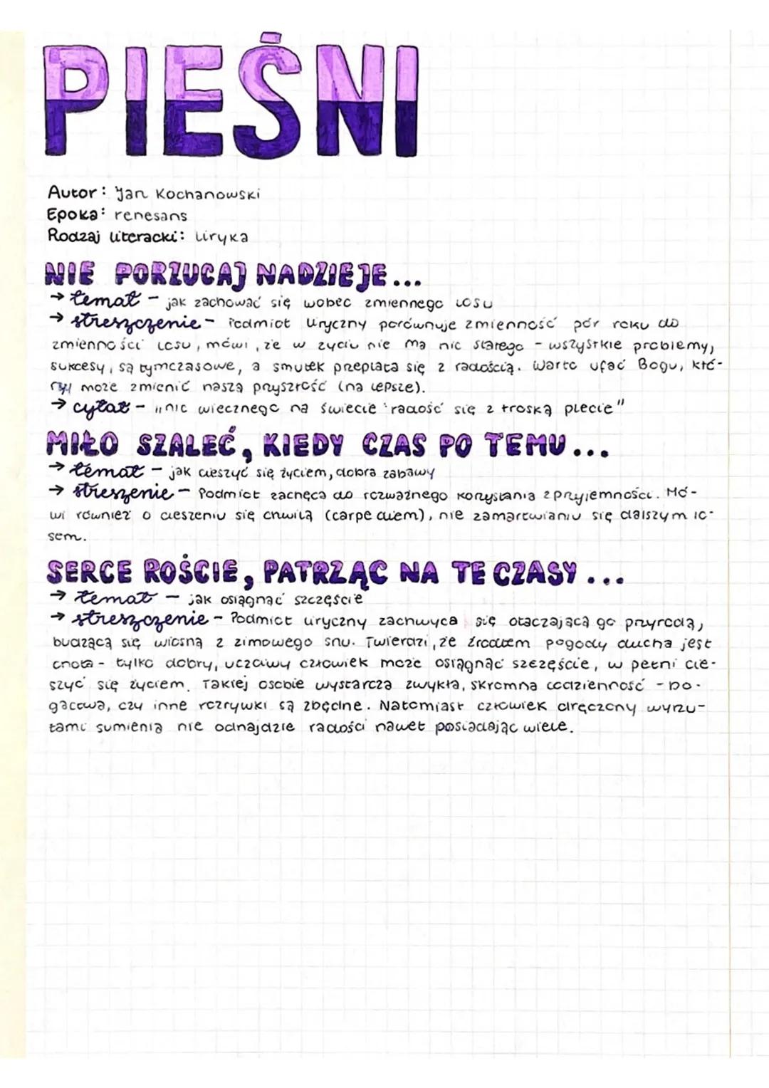 PIESNI
Autor: Jan Kochanowski
Epoka: renesans
Rodzaj uteracki: liryka
NIE PORZUCAJ NADZIEJE...
→ temat - jak zachować się wobec zmiennego Lo