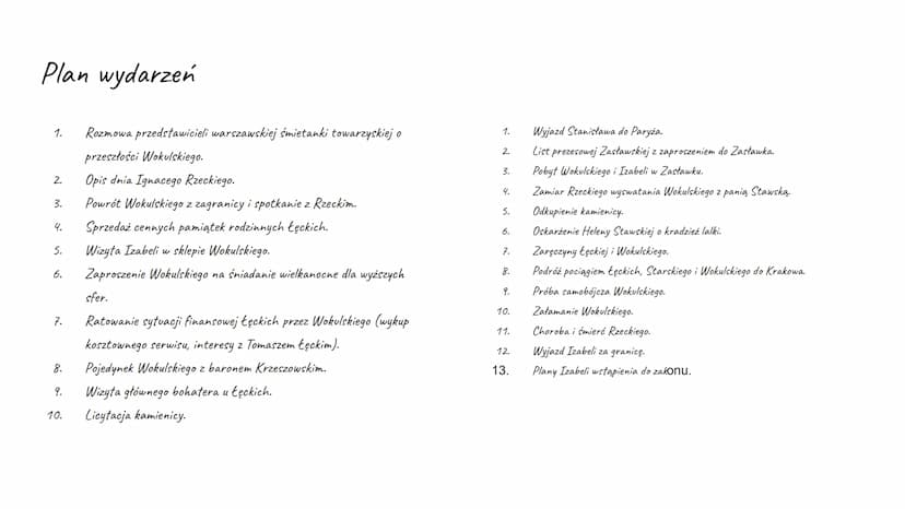 Lalka
Bolestaw Prus Motywy
Miłość romantyczna: idealizowanie Izabeli przez
wokulskiego
Awans społeczny:motywacja Wokulskiego aby być
bogatym