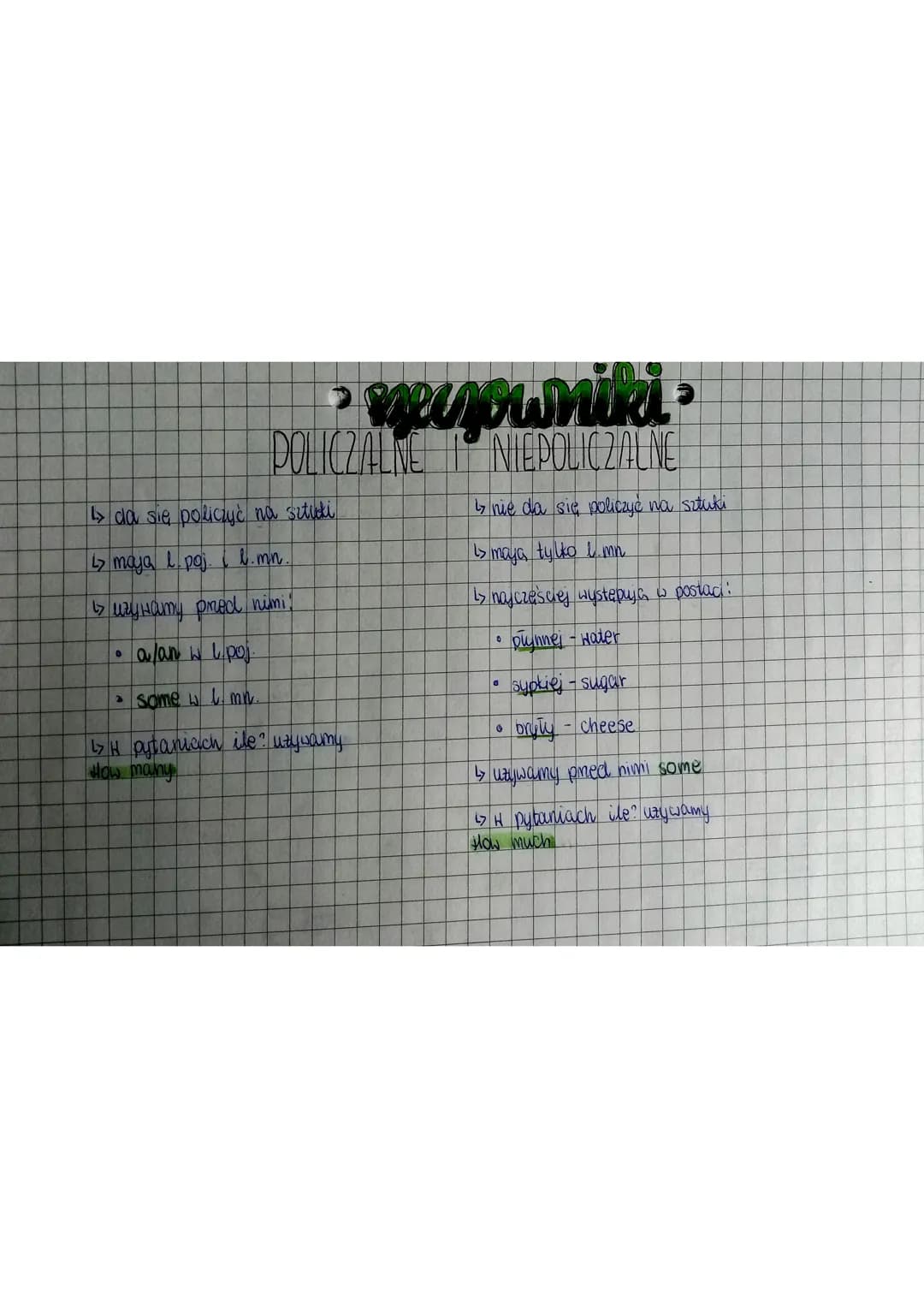 > da się policzyć na sztudi
47 maja l poj.
l.mn.
↳> uzy Hamy przed nimi!
a/an w I poj
• some w 1. mn.
LSH pytaniach ile? używamy
How many
0
