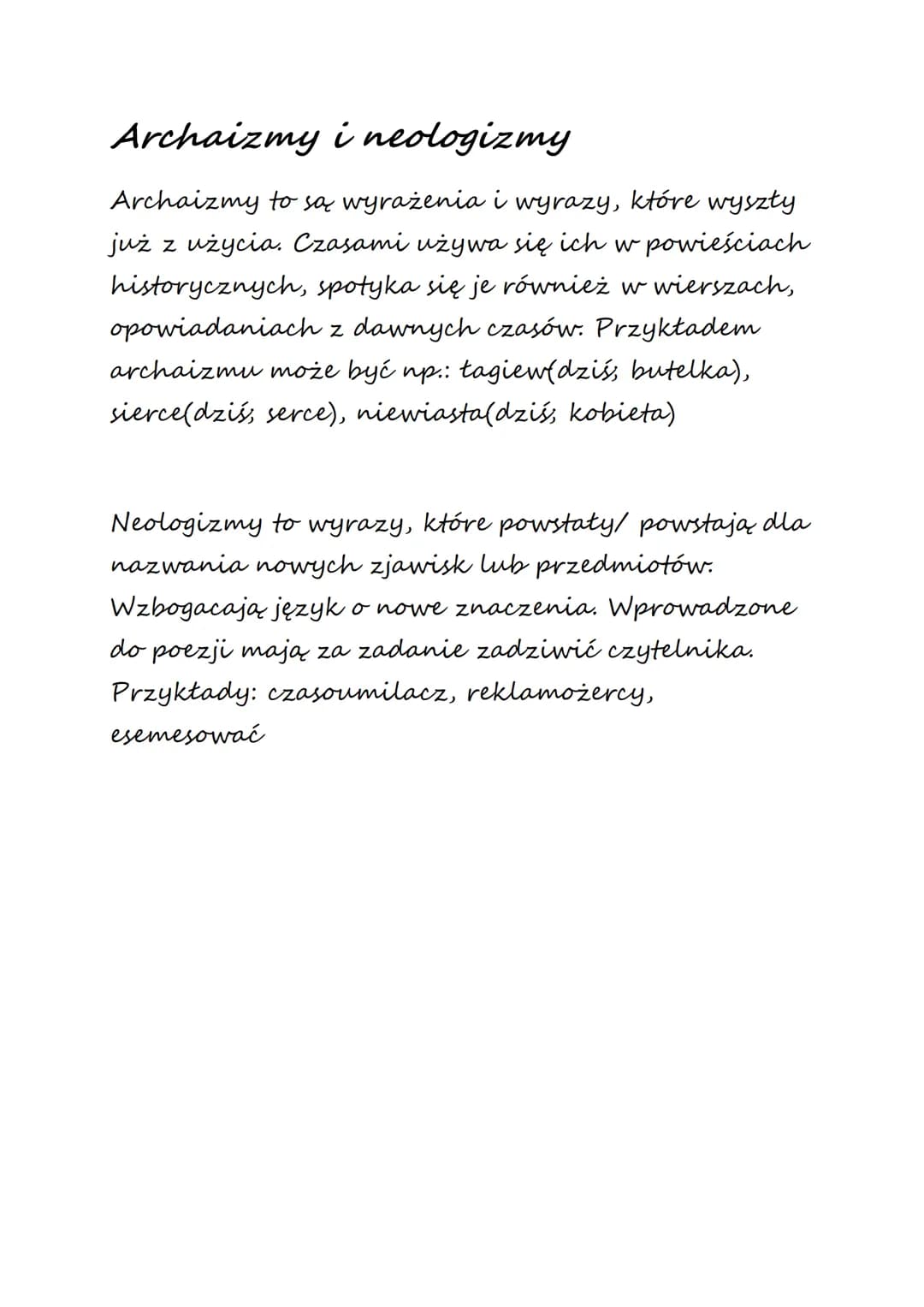 Archaizmy i neologizmy
Archaizmy to są wyrażenia i wyrazy, które wyszły
już z użycia. Czasami używa się ich w powieściach
historycznych, spo