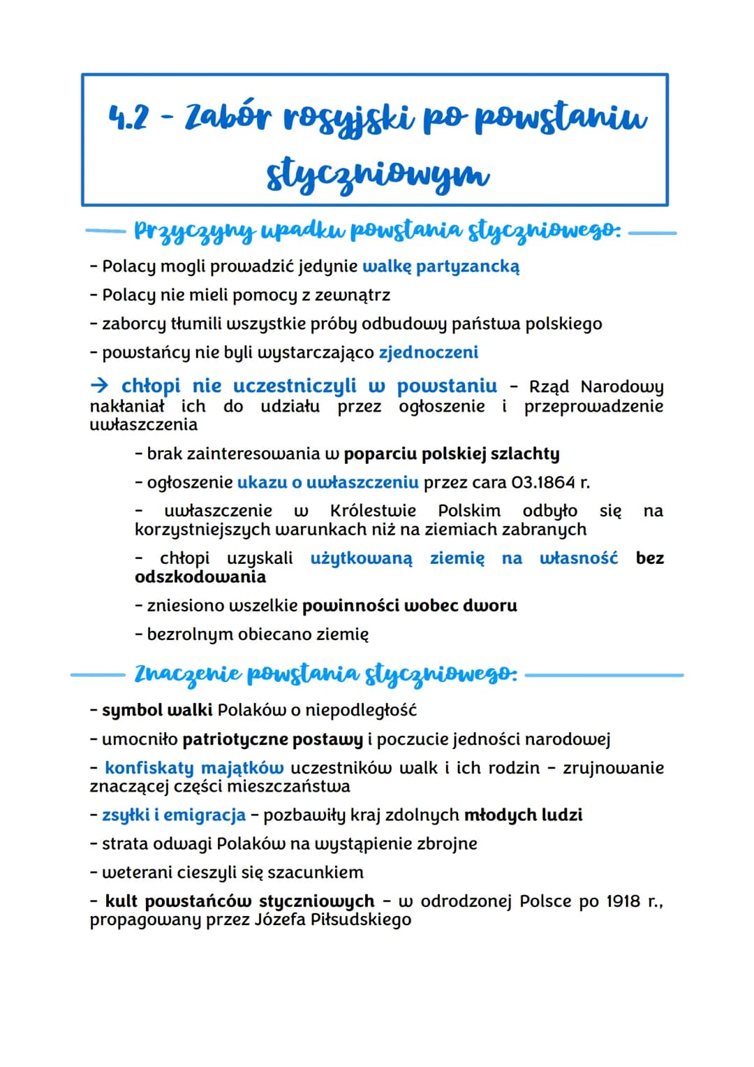 4.2 - Zabór rosyjski po powstaniu
styczniowym
Przyczyny upadku powstania Styczniowego:
- Polacy mogli prowadzić jedynie walkę partyzancką
- 