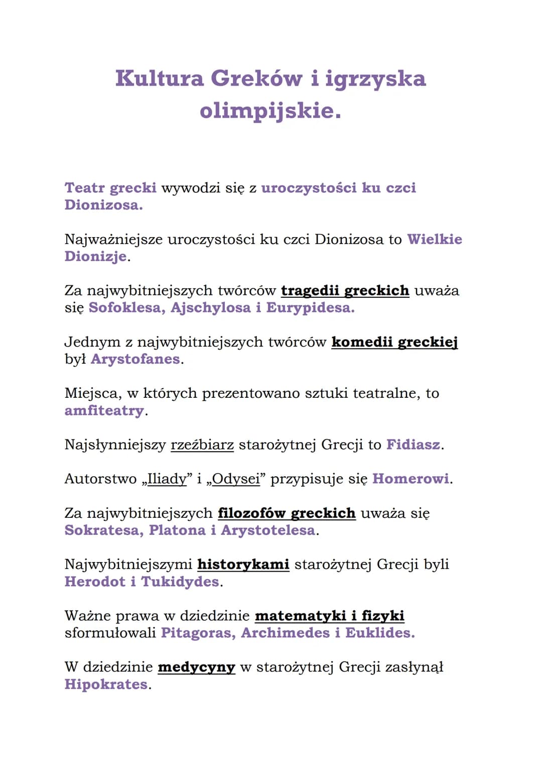 Kultura Greków i igrzyska
olimpijskie.
Teatr grecki wywodzi się z uroczystości ku czci
Dionizosa.
Najważniejsze uroczystości ku czci Dionizo