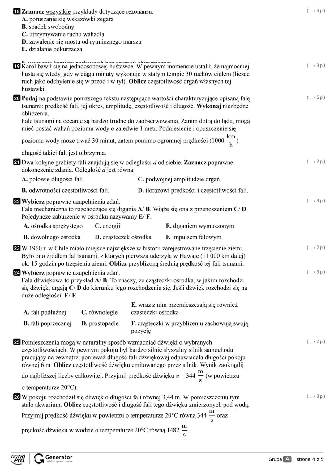 Grupa A Klasa
Imię i nazwisko
1 Sprężyna o długości 25 cm rozciągana siłą 3 N zwiększa swoją długość do 31 cm.
Zaznacz poprawne dokończenie 
