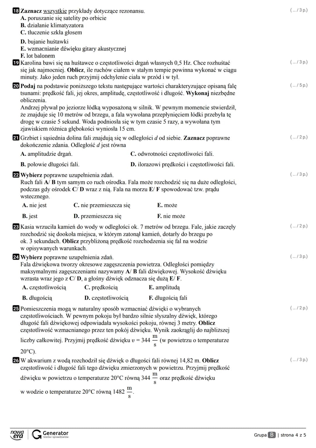 Grupa A Klasa
Imię i nazwisko
1 Sprężyna o długości 25 cm rozciągana siłą 3 N zwiększa swoją długość do 31 cm.
Zaznacz poprawne dokończenie 
